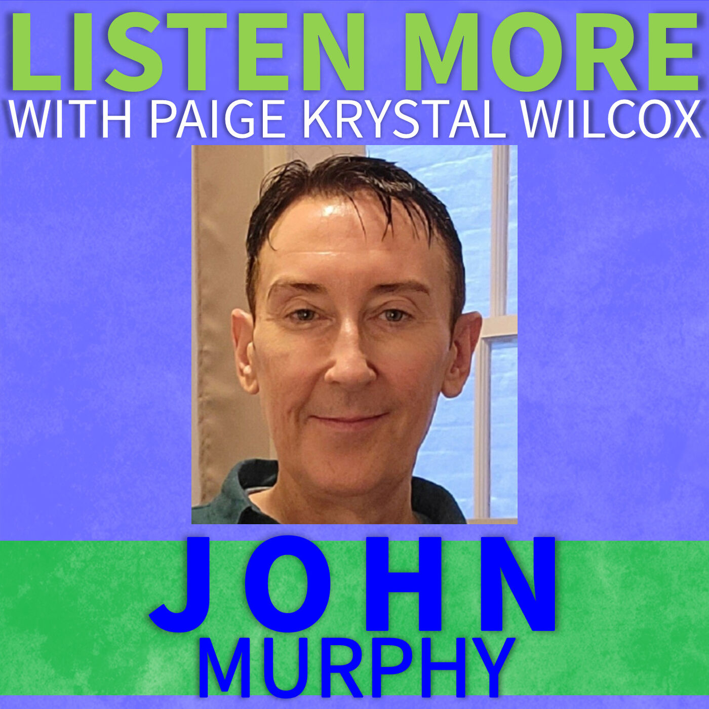 cover art for Listen More: John Murphy