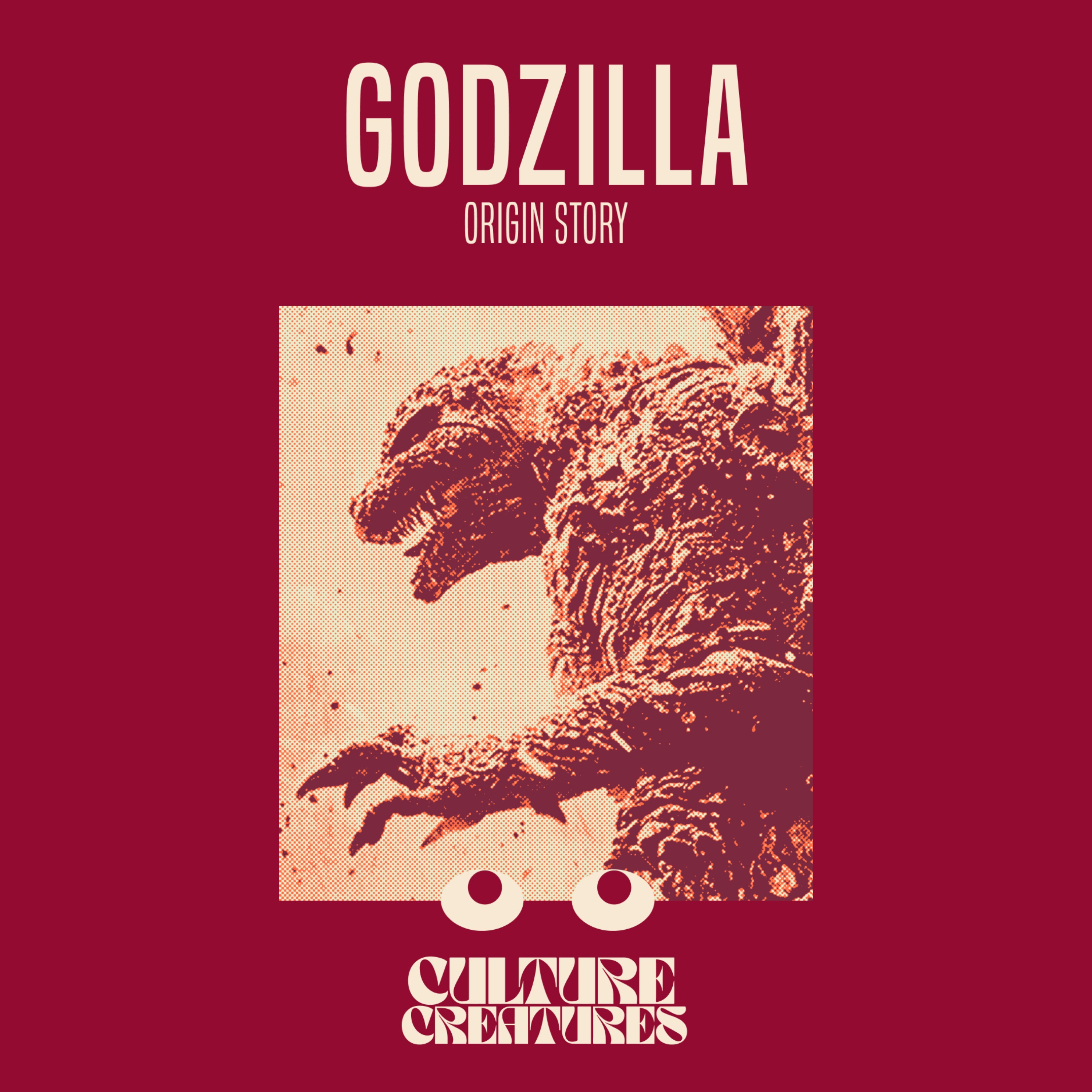 Origin Story %2311 – Godzilla