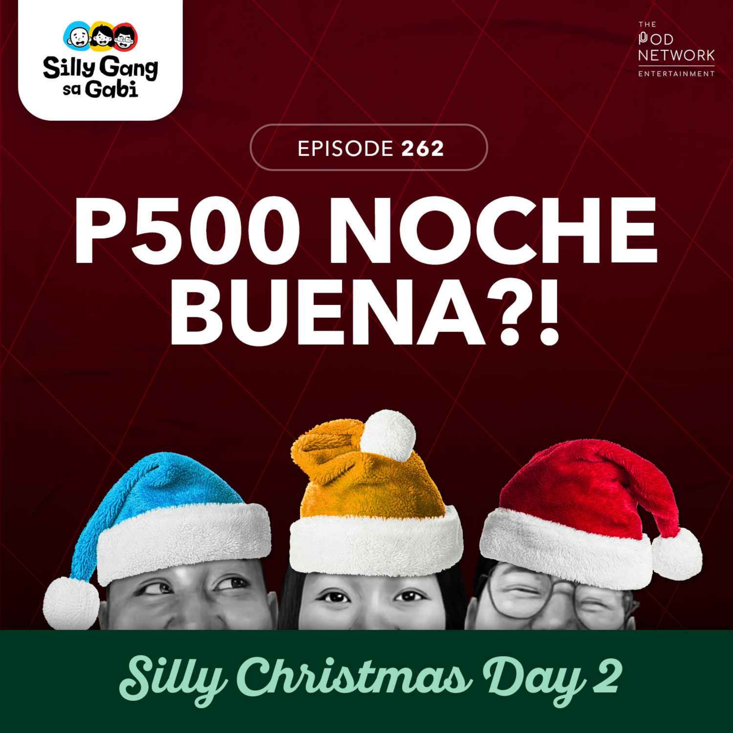 262: 500-Peso Noche Buena, Kaya Ba? 262: 500-Peso Noche Buena, Kaya Ba?