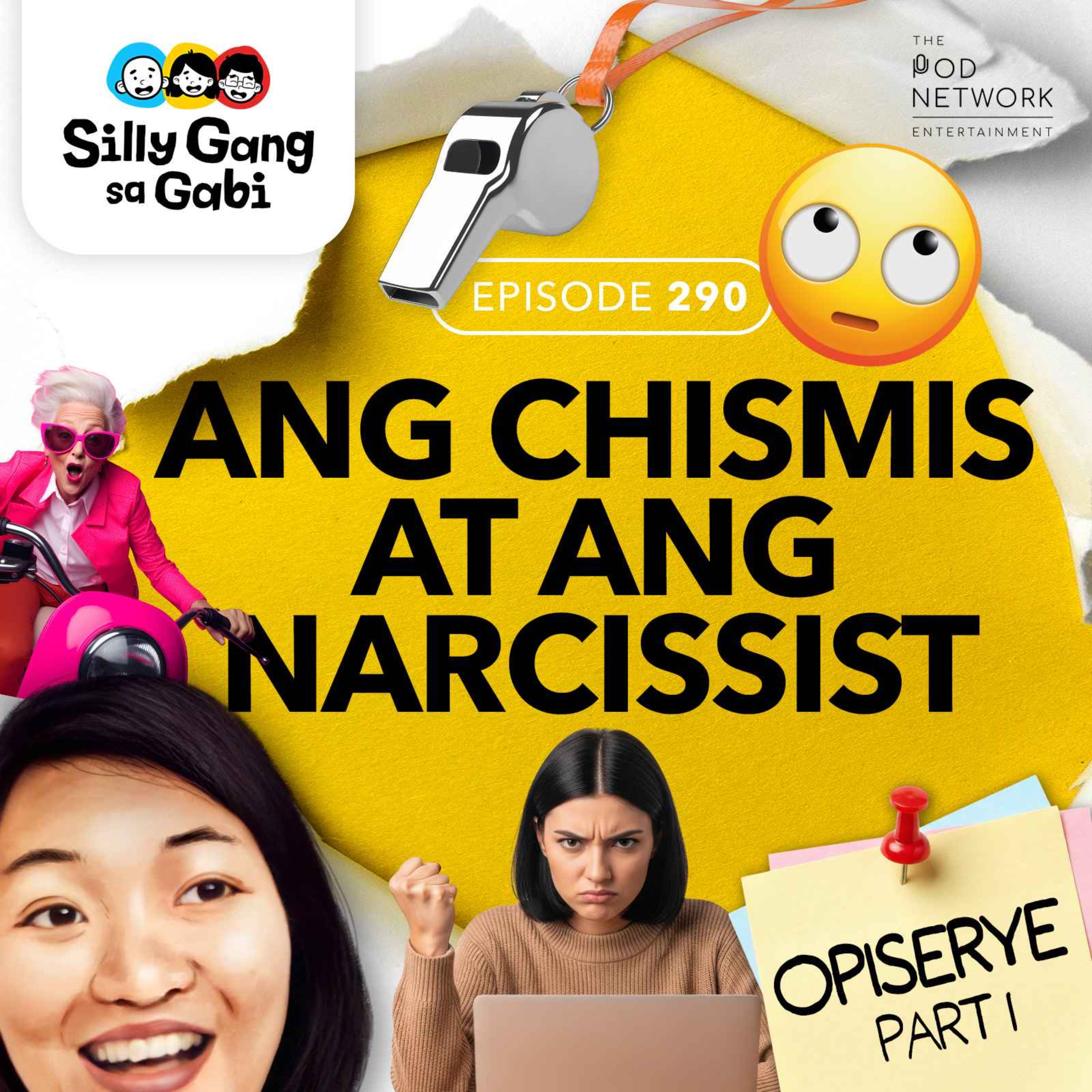290: Ang Chismis at ang Narcissist (Opiserye 1) episode artwork