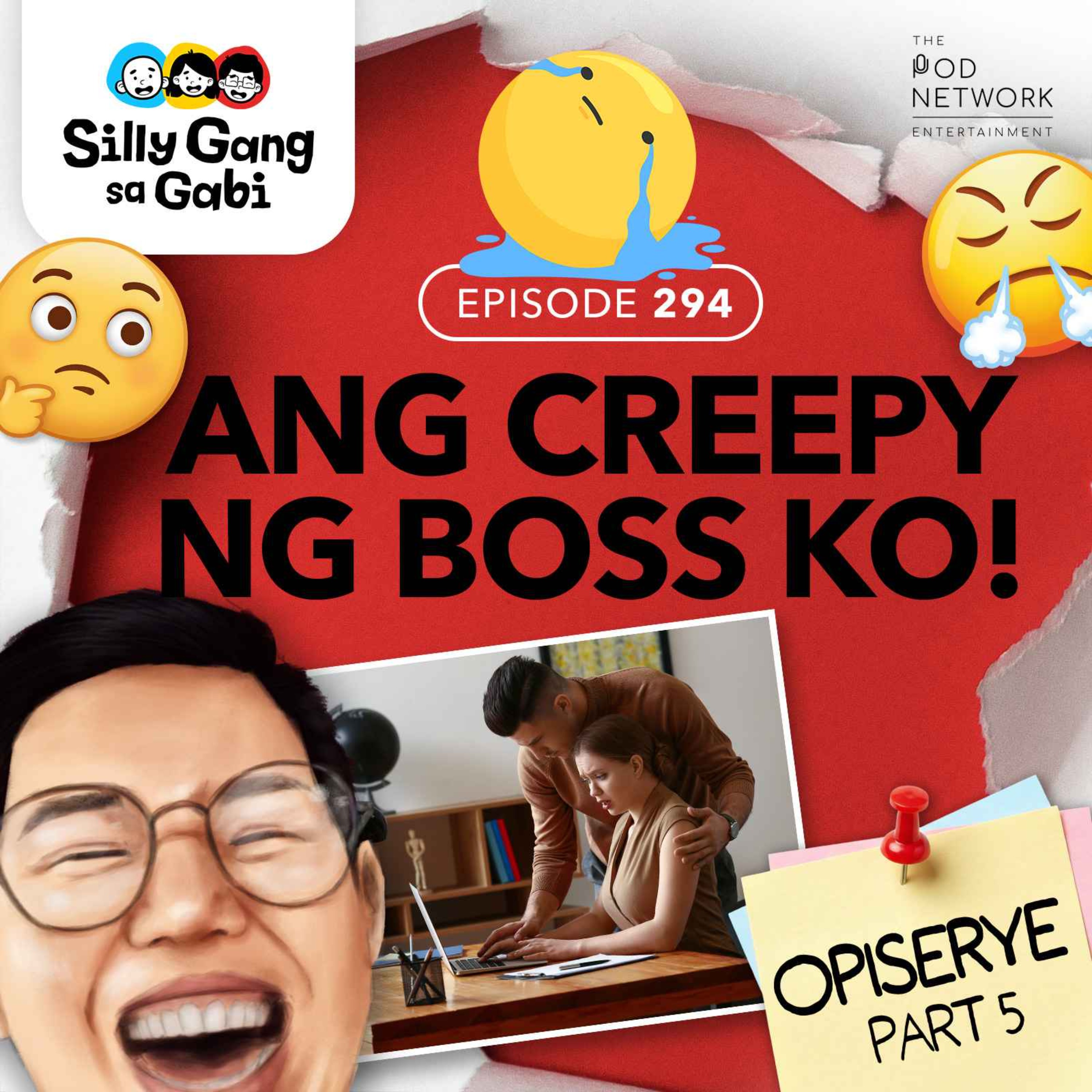 294: Ang Creepy ng Boss Ko! (Opiserye 5) episode artwork