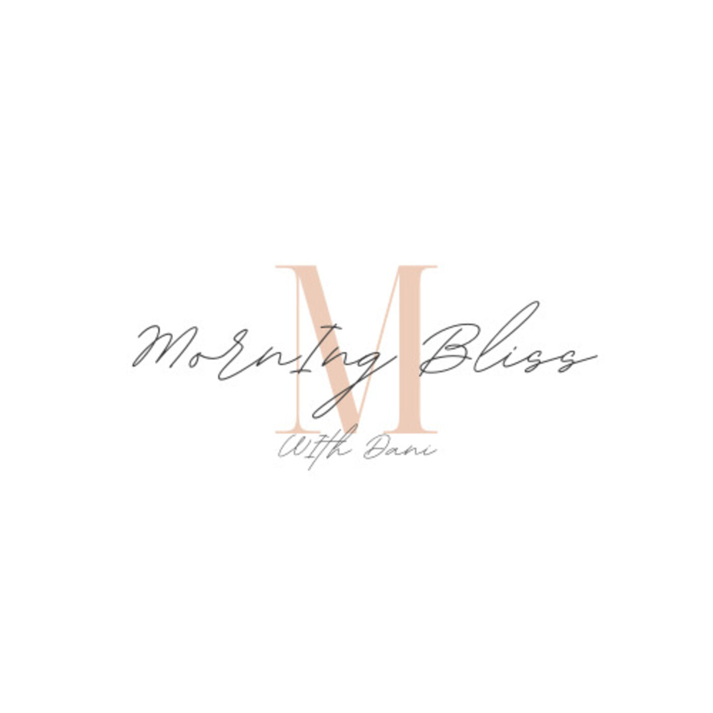 Morning Bliss with Dani