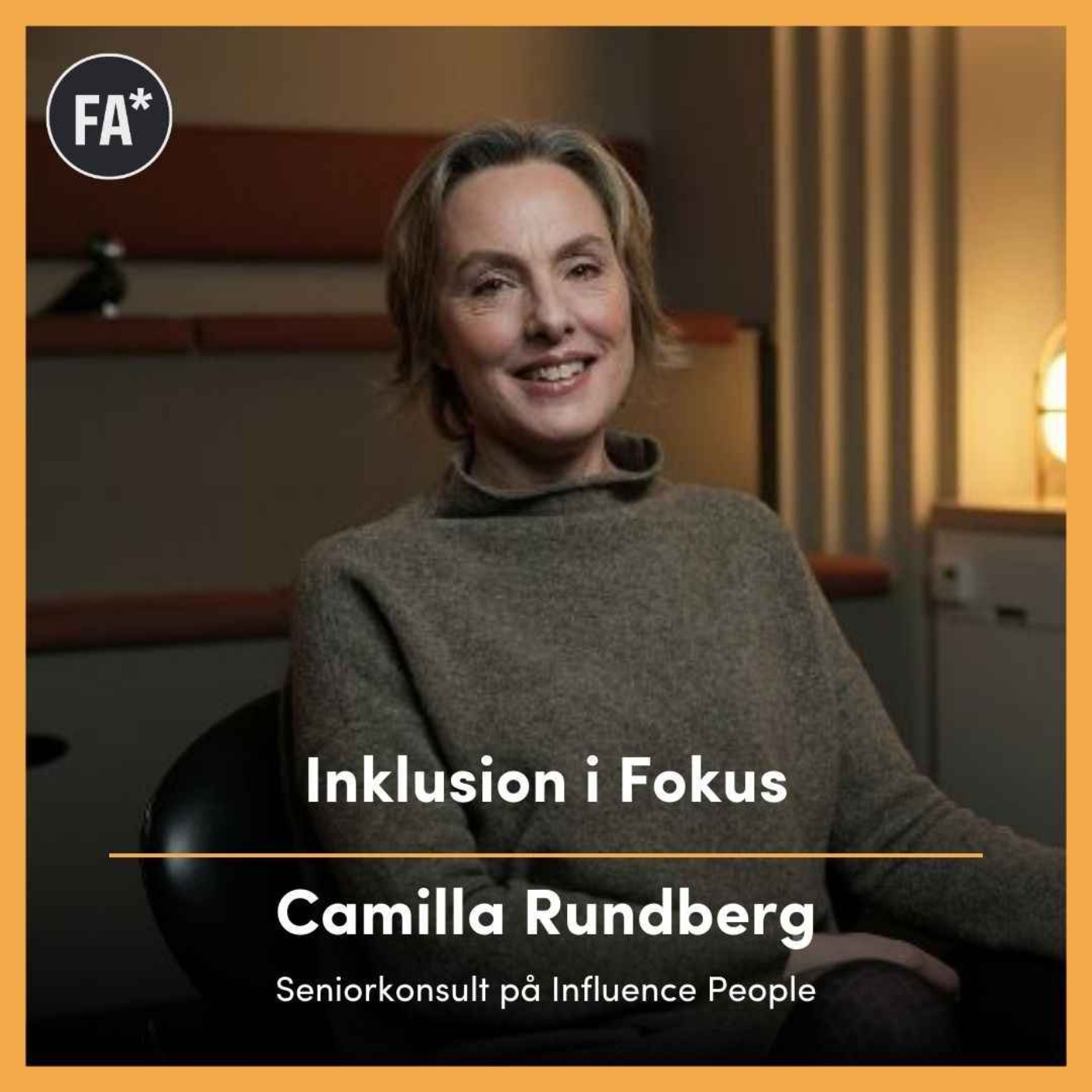 Inklusion i Fokus med Influence People, Camilla Rundberg