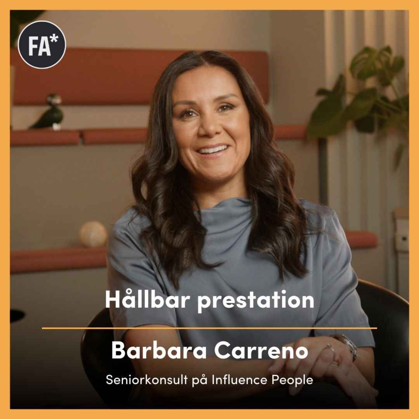 Hållbar prestation på jobbet, Barbara Carreno