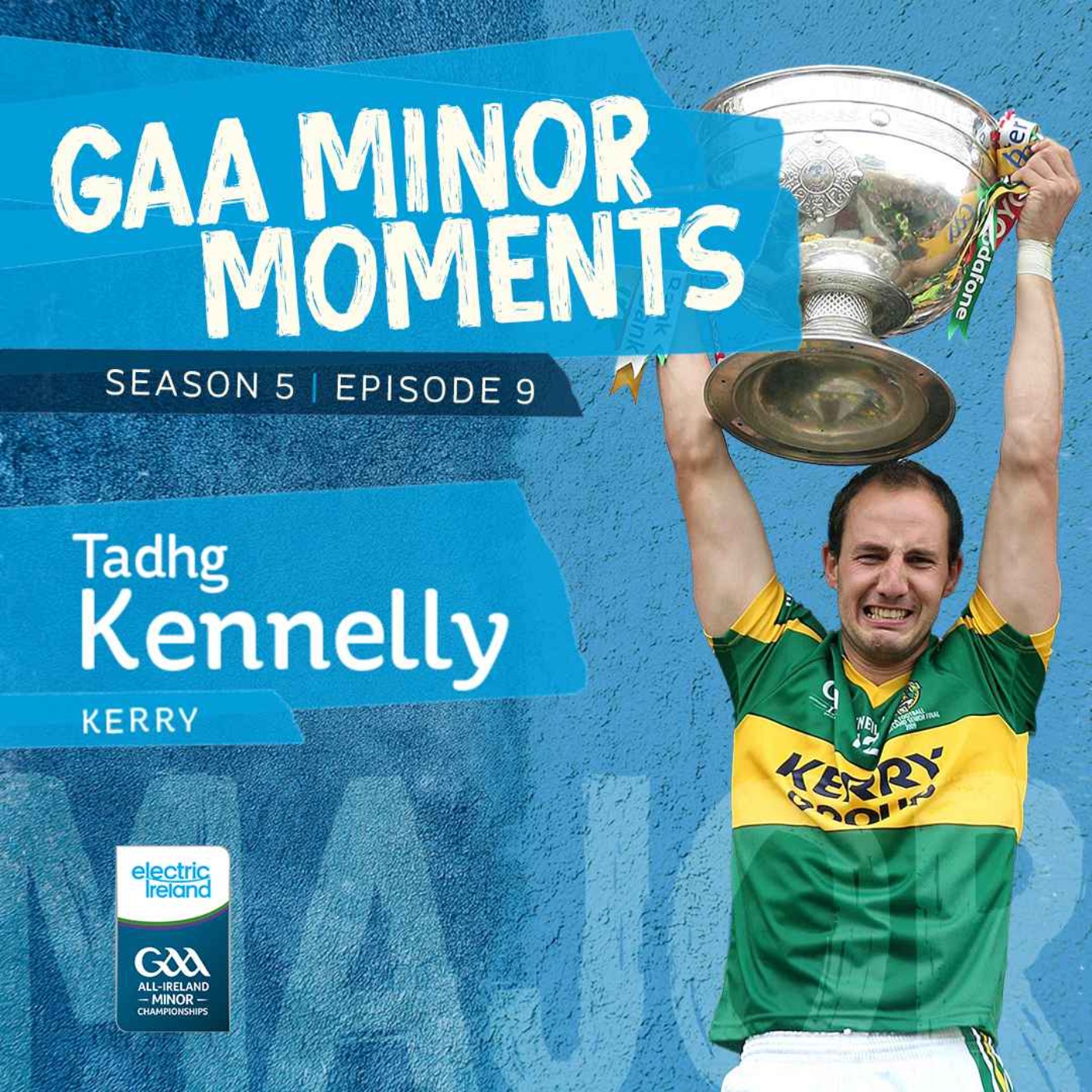 The Dual-Hemisphere Dream – Kerry's Tadhg Kennelly on 1997 Minor Classic, AFL Glory and All-Ireland Triumph  episode artwork