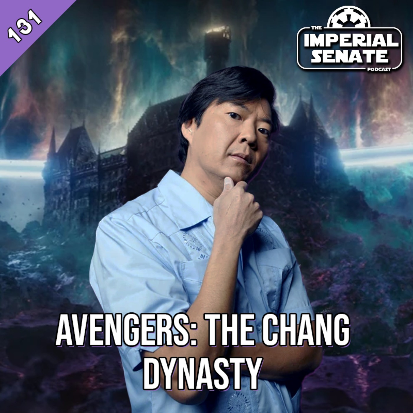 cover art for The Imperial Senate Podcast: Episode 131 - Avengers, The Chang Dynasty