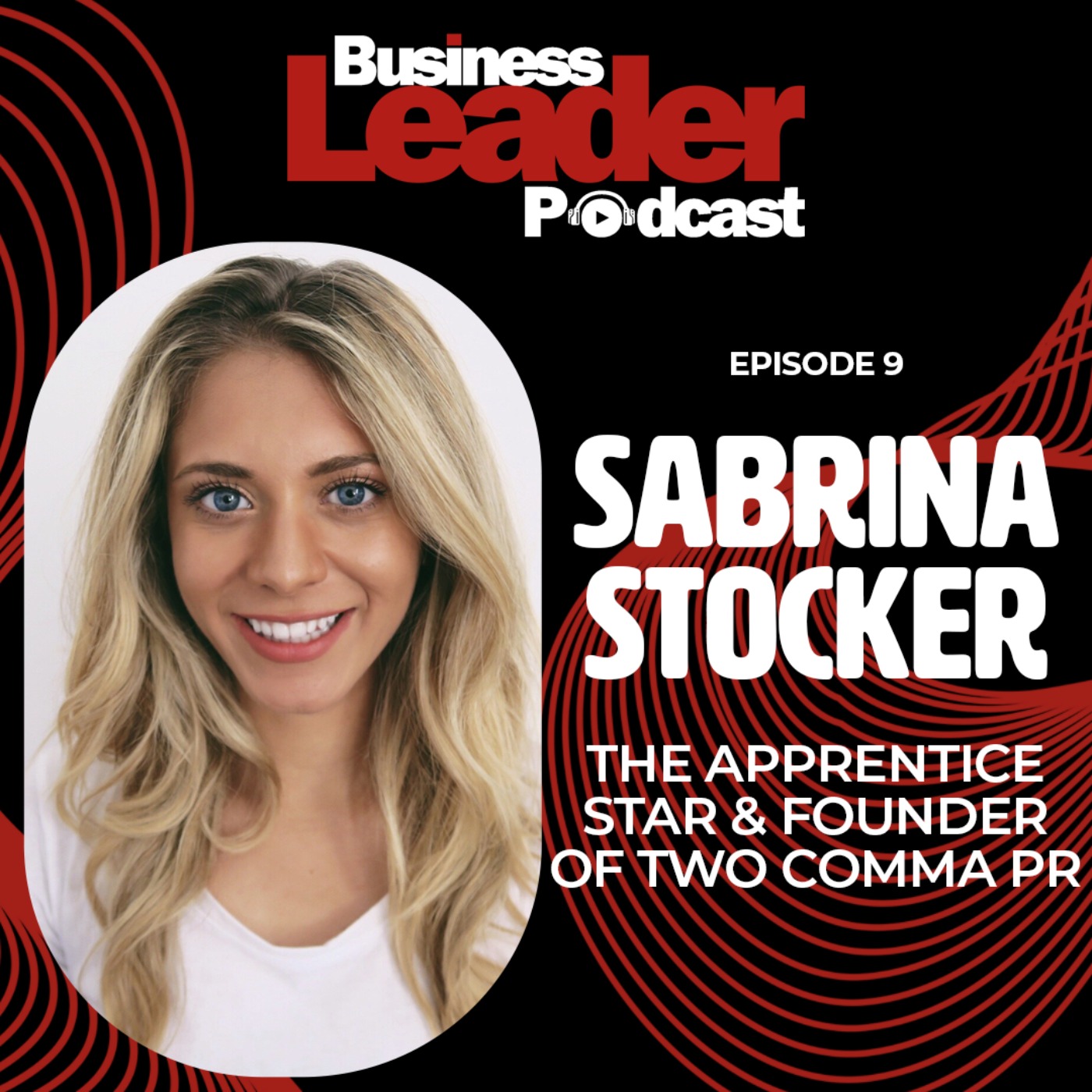 Sabrina Stocker: The Apprentice star and founder of Two Comma PR