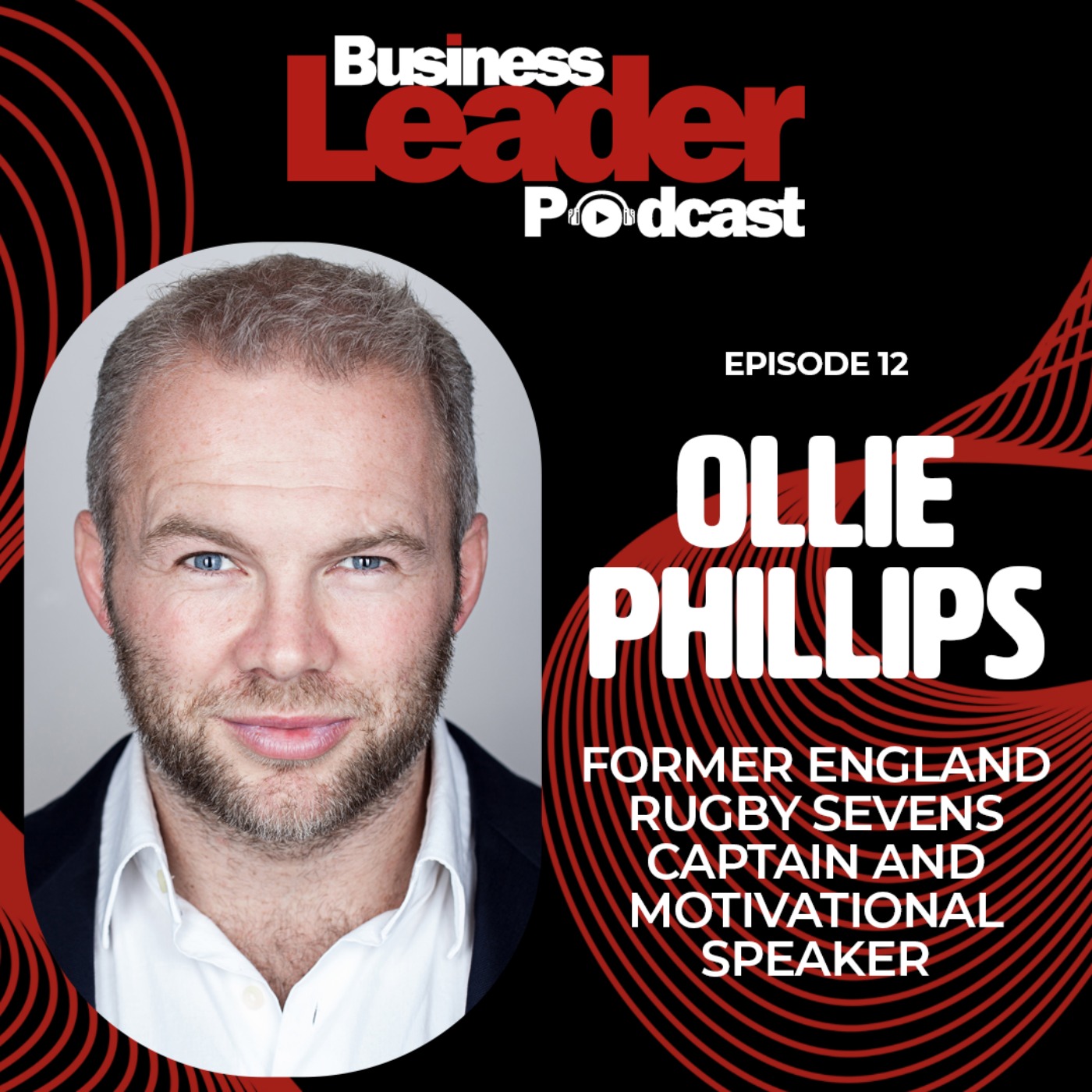 Ollie Phillips: former England Rugby Sevens Captain and motivational speaker