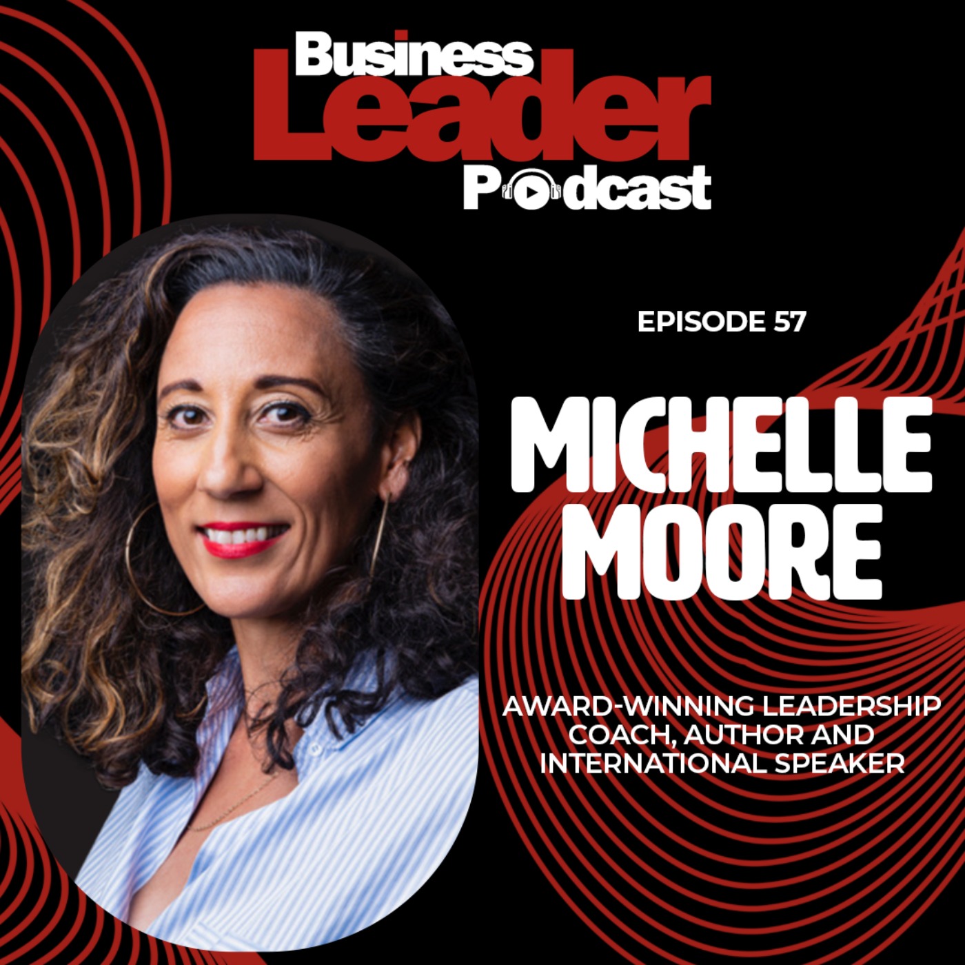 Michelle Moore: Cultivating self-belief for success