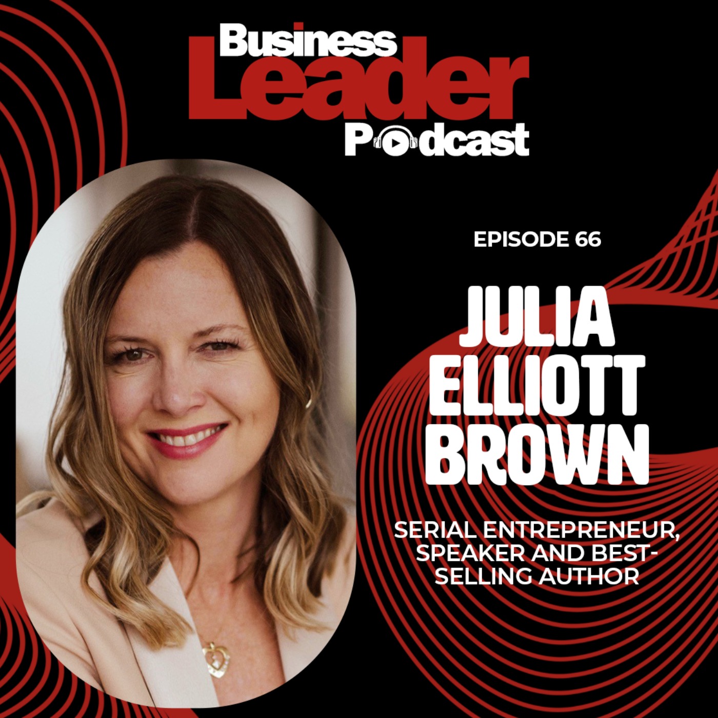 Julia Elliott Brown: Secrets to securing investment
