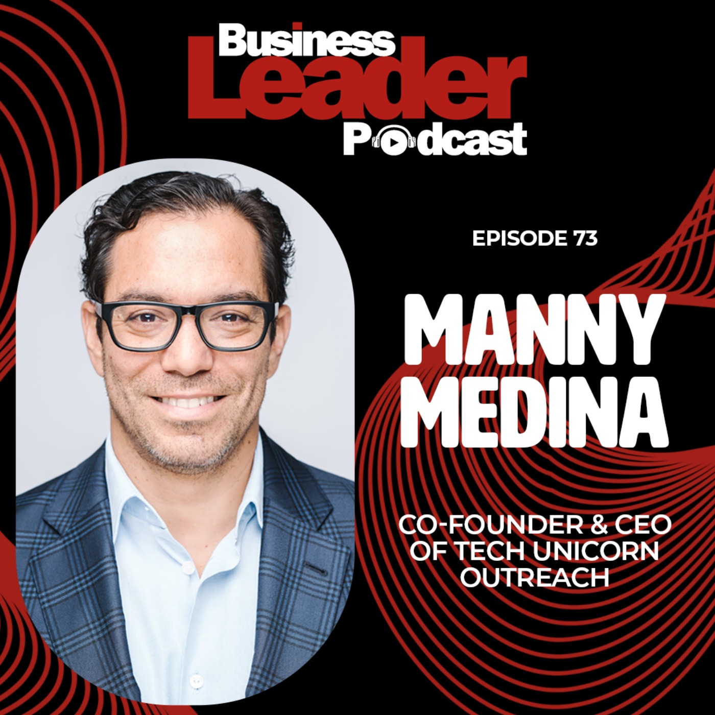 Manny Medina: Building a billion-dollar company from a unicorn founder 