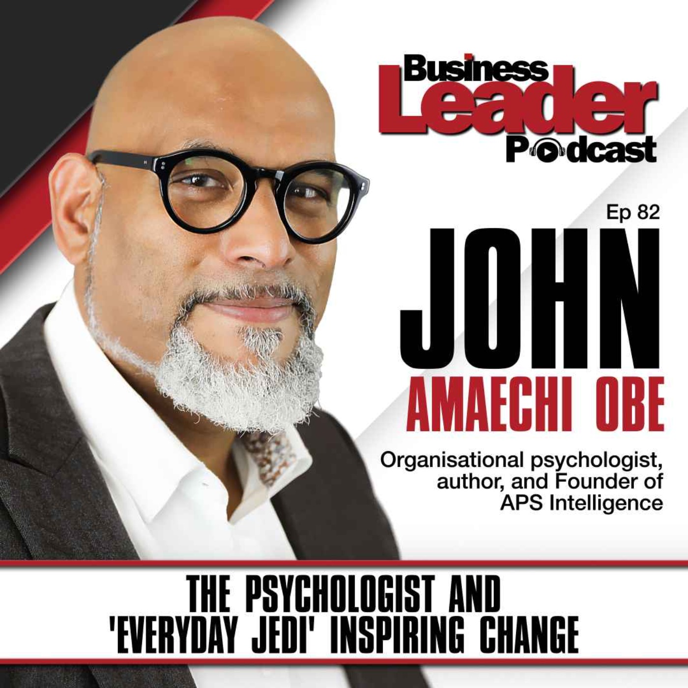 John Amaechi OBE: The psychologist and 'Everyday Jedi' inspiring change