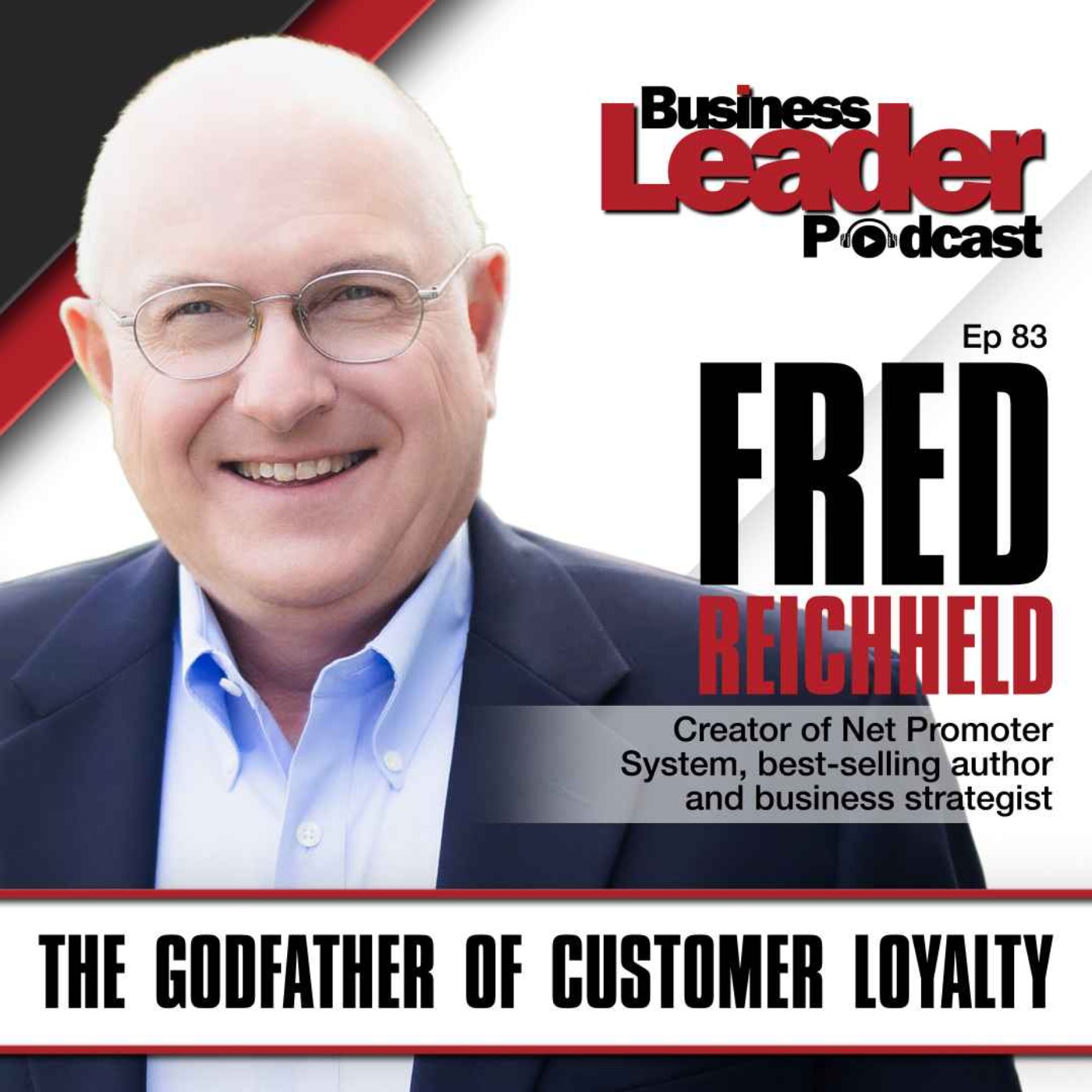 cover art for Fred Reichheld: the Godfather of customer loyalty