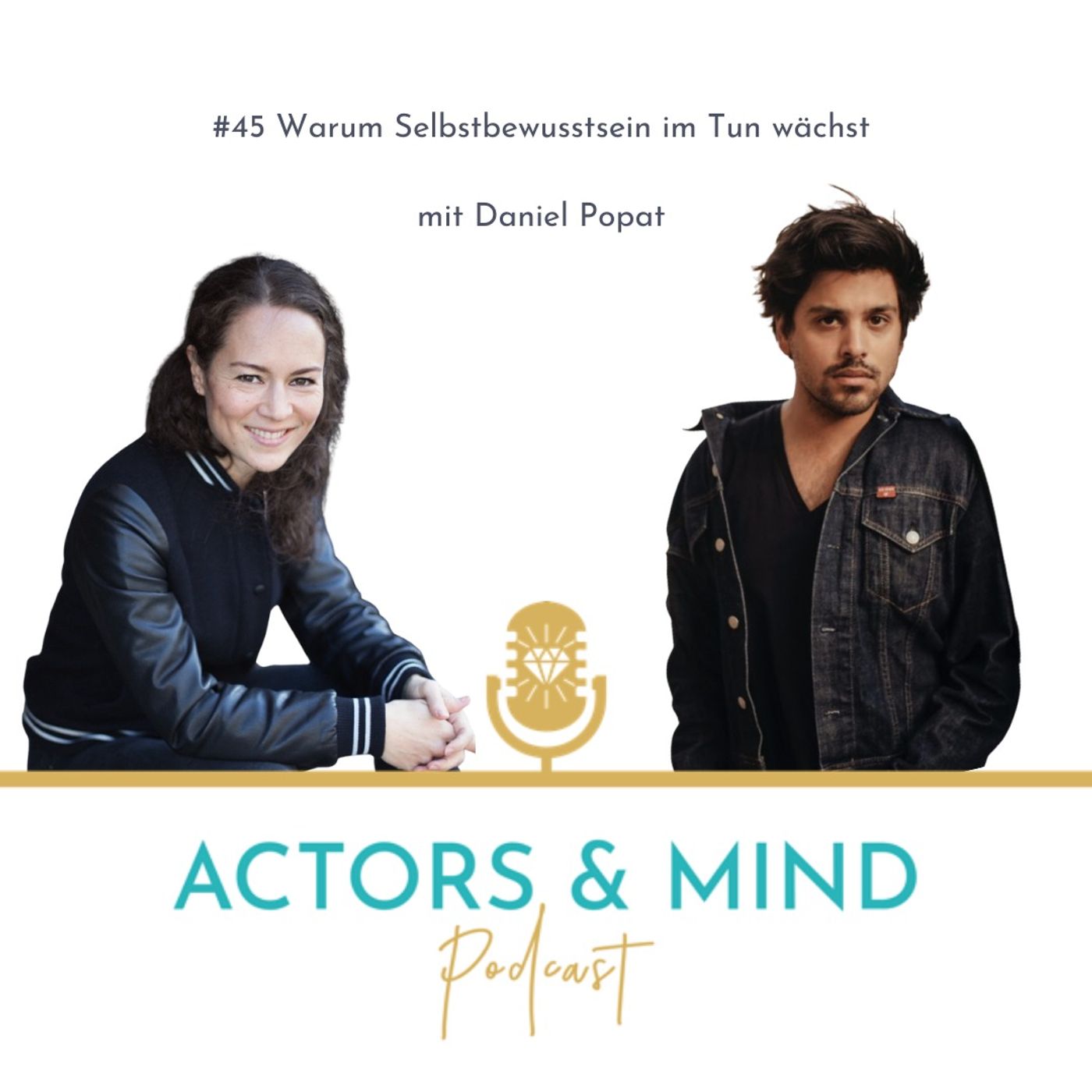 Warum Selbstbewusstsein im Tun wächst - Interview mit Schauspieler und Regisseuer Daniel Popat