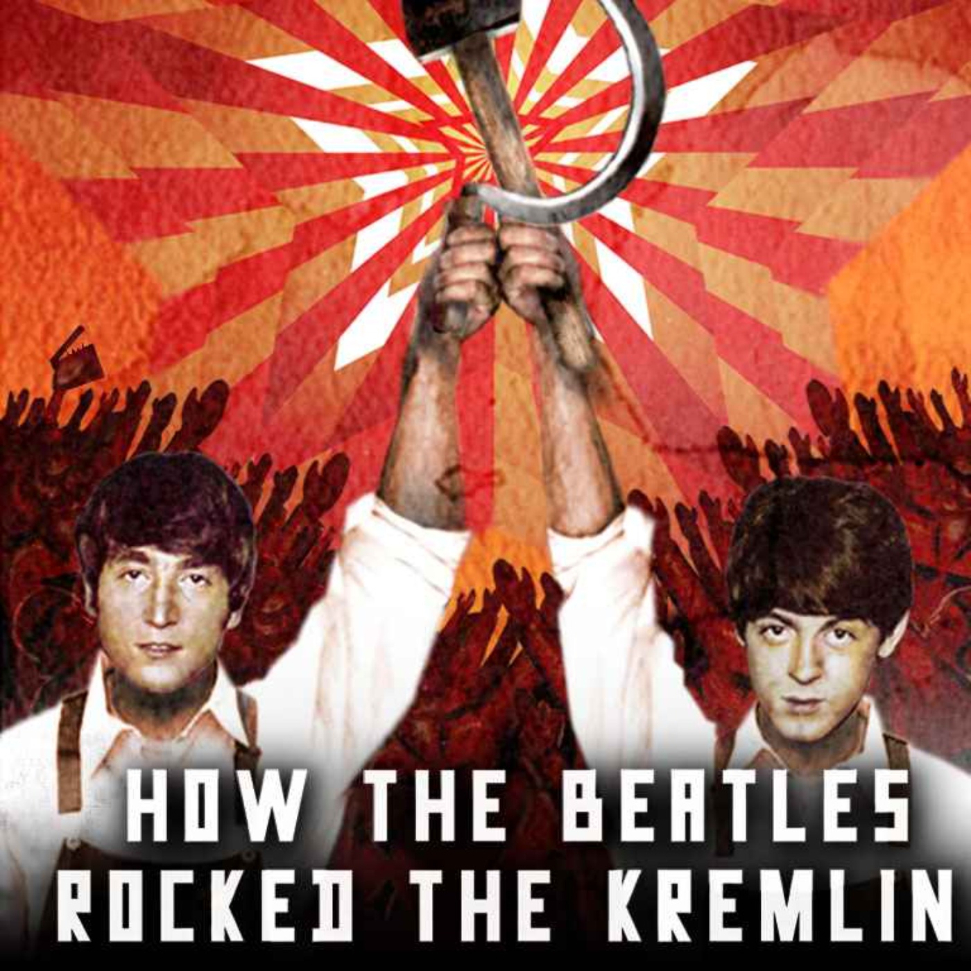 cover art for How the Beatles Rocked the Kremlin