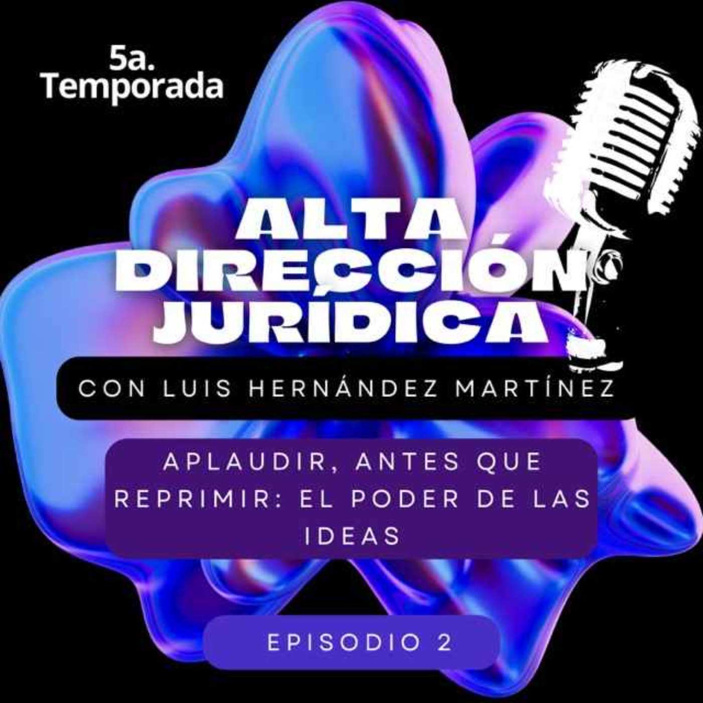 Aplaudir, antes que reprimir: el poder de las ideas episode artwork