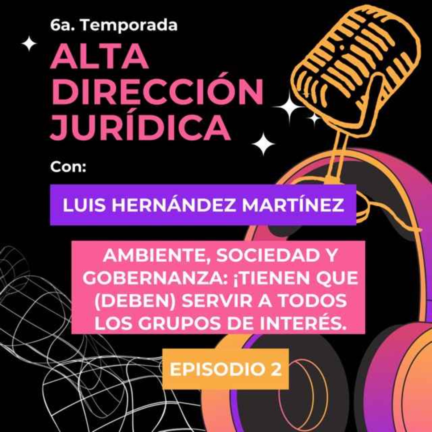Ambiente, Sociedad y Gobernanza: ¡tienen que (deben) servir a todos los grupos de interés! episode artwork