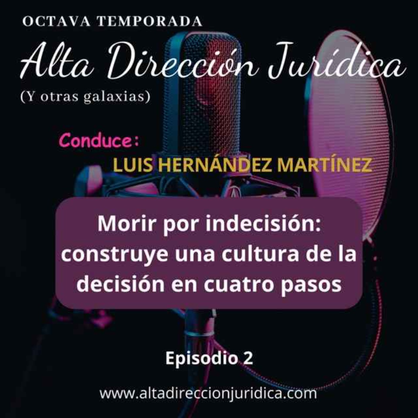 Morir por indecisión: construye una cultura de la decisión en cuatro pasos episode artwork