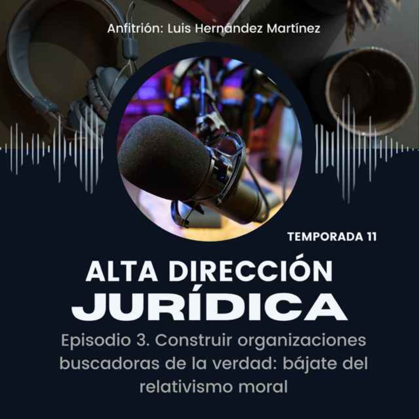 Construir organizaciones buscadoras de la verdad: bájate del relativismo moral episode artwork