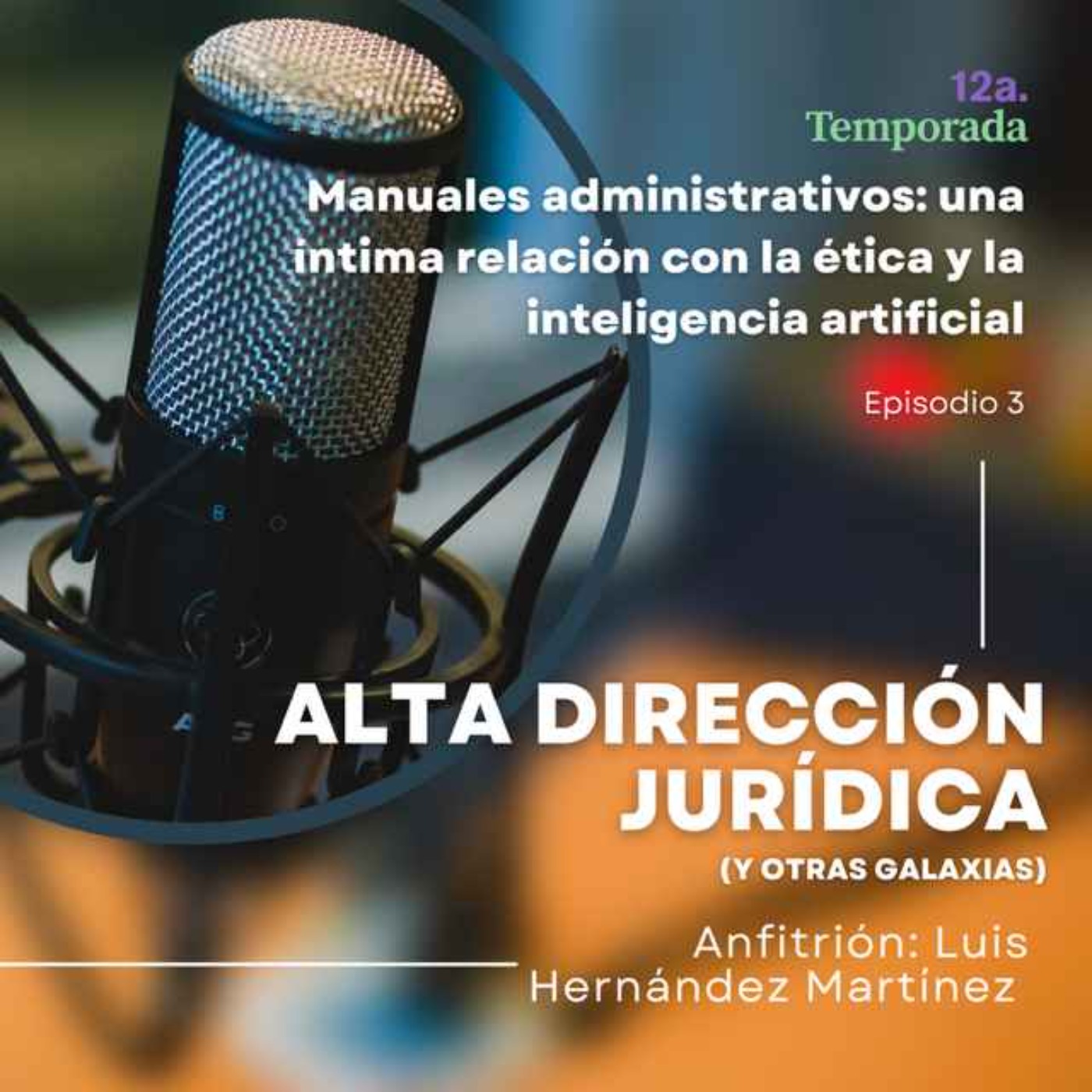 Manuales administrativos: una íntima relación con la ética y la inteligencia artificial episode artwork