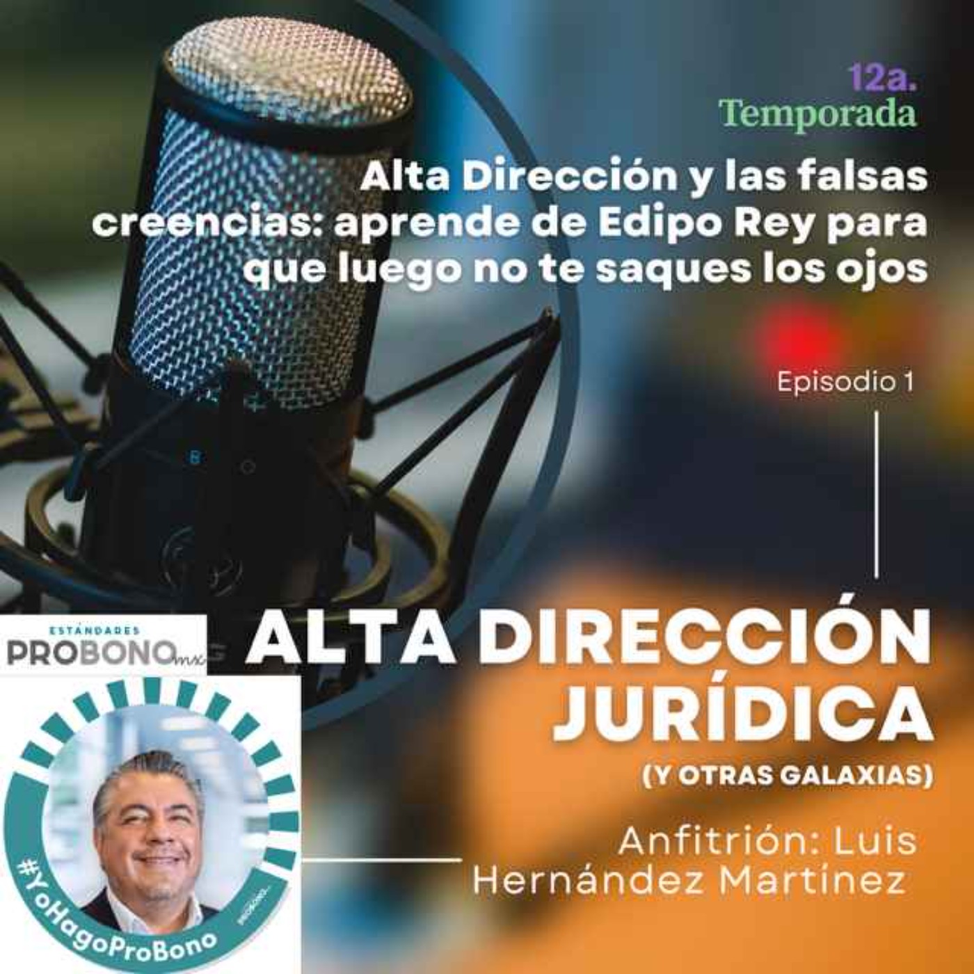 Alta dirección y las falsas creencias: aprende de Edipo Rey episode artwork