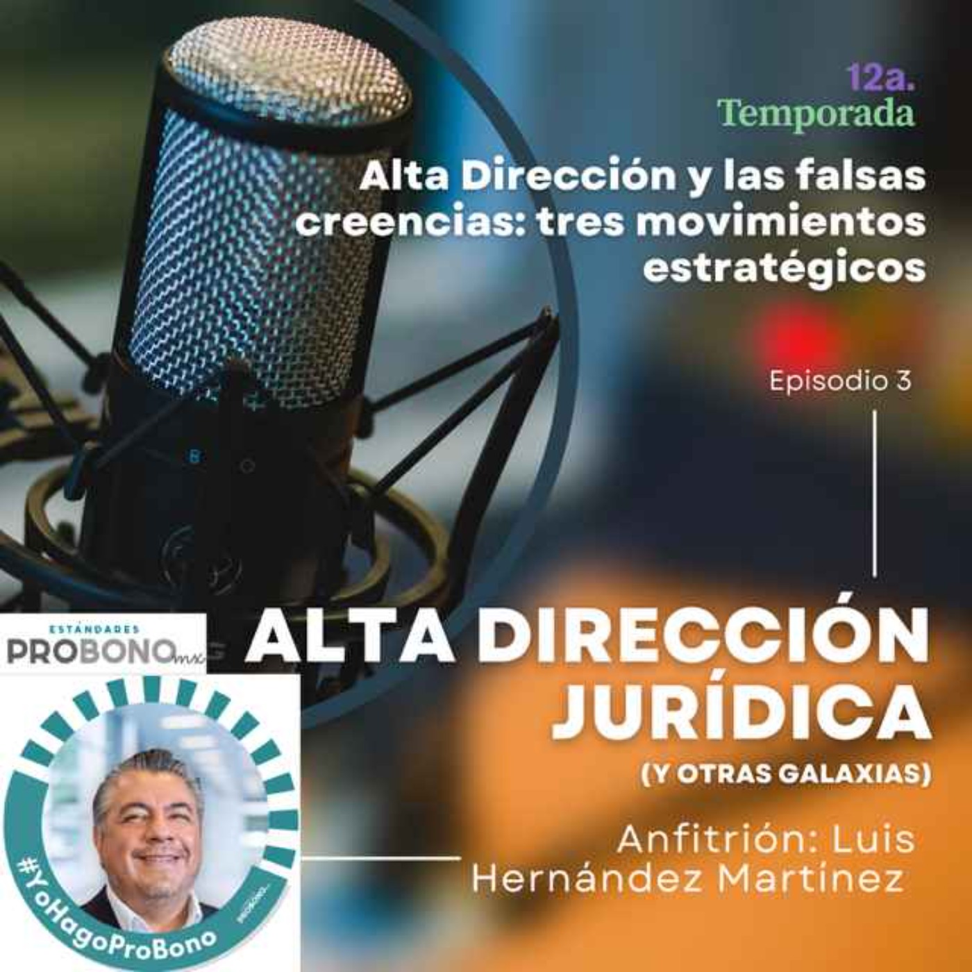 Alta dirección y las falsas creencias: tres movimientos estratégicos episode artwork