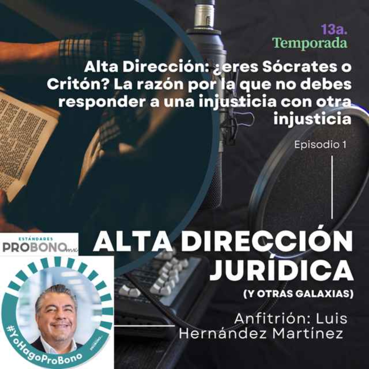 Alta Dirección, ¿eres Sócrates o Critón? Nunca respondas una injusticia con otra injusticia episode artwork