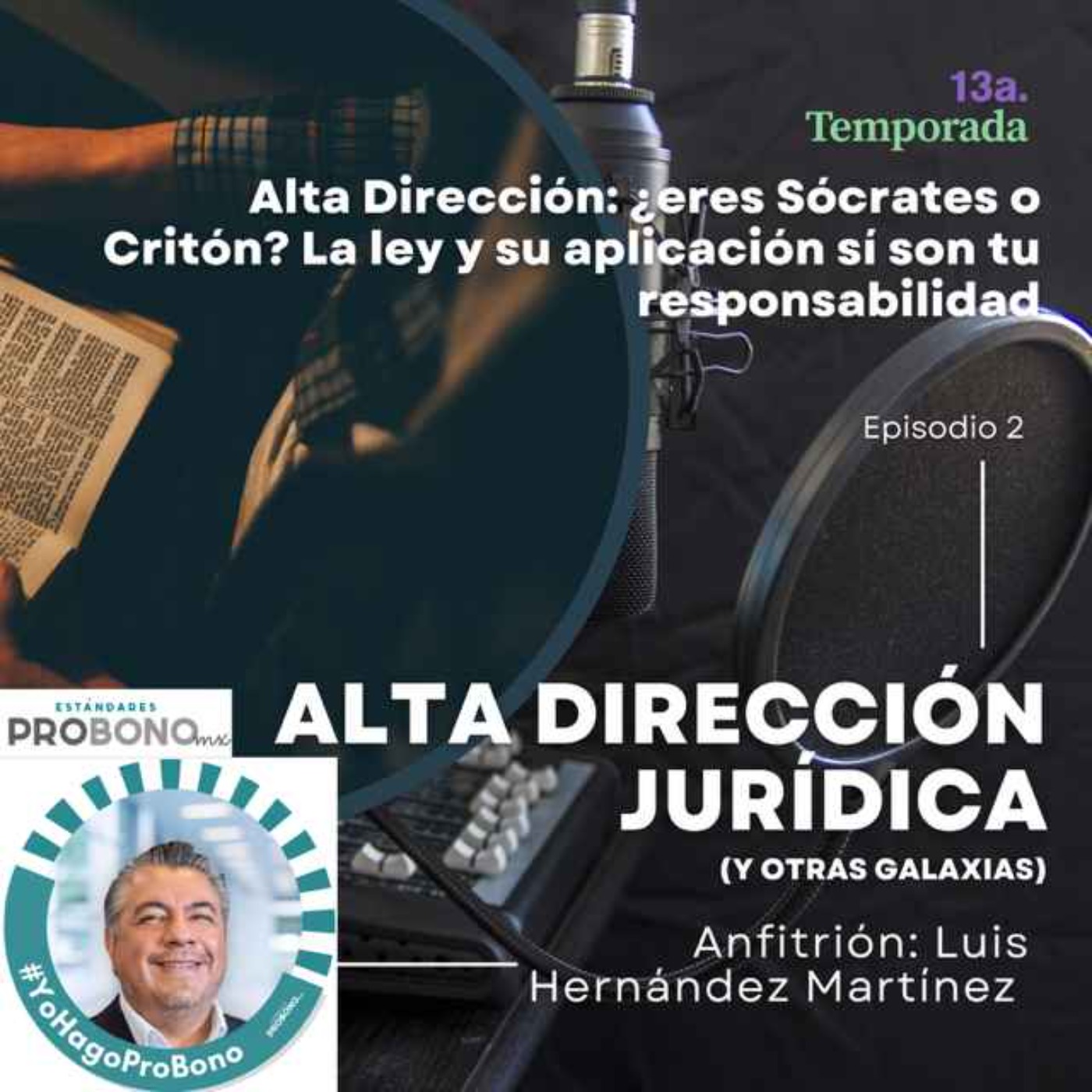 Alta Dirección, ¿eres Sócrates o Critón? La ley y su aplicación sí son tu responsabilidad episode artwork