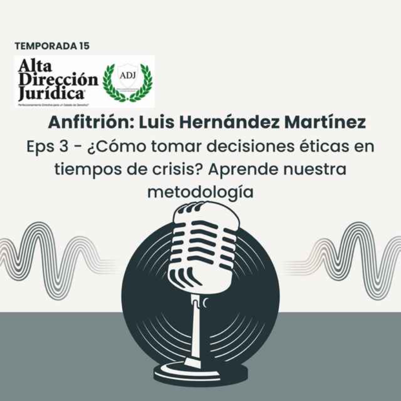 ¿Cómo tomar decisiones éticas en tiempos de crisis? Aprende nuestra metodología episode artwork