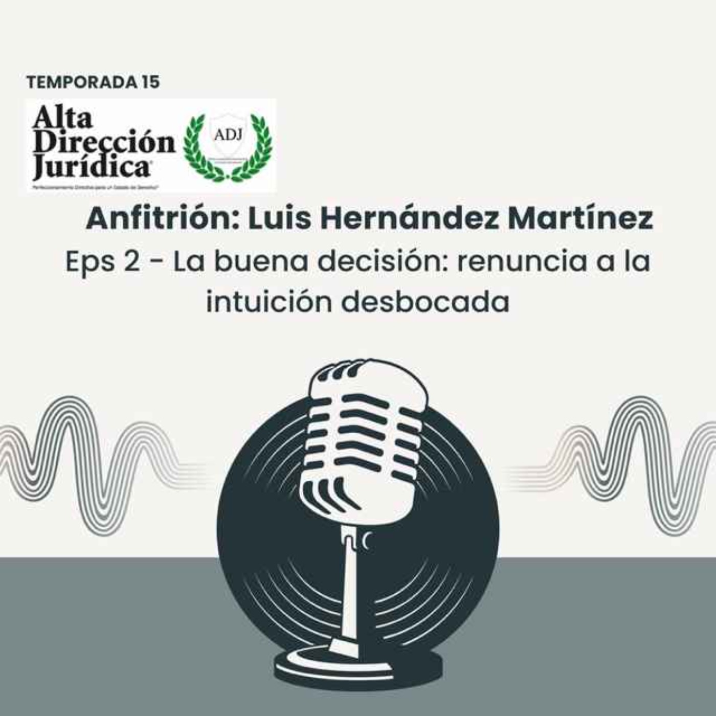 La buena decisión: renuncia a la intuición desbocada episode artwork
