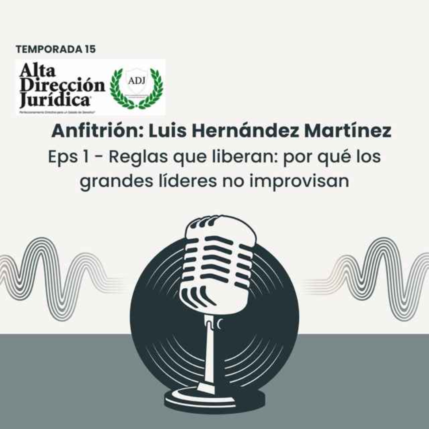 Reglas que liberan: por qué los grandes líderes no improvisan episode artwork