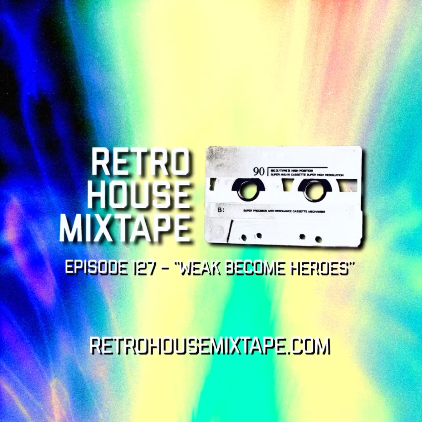 Episode 127 - Weak Become Heroes episode artwork