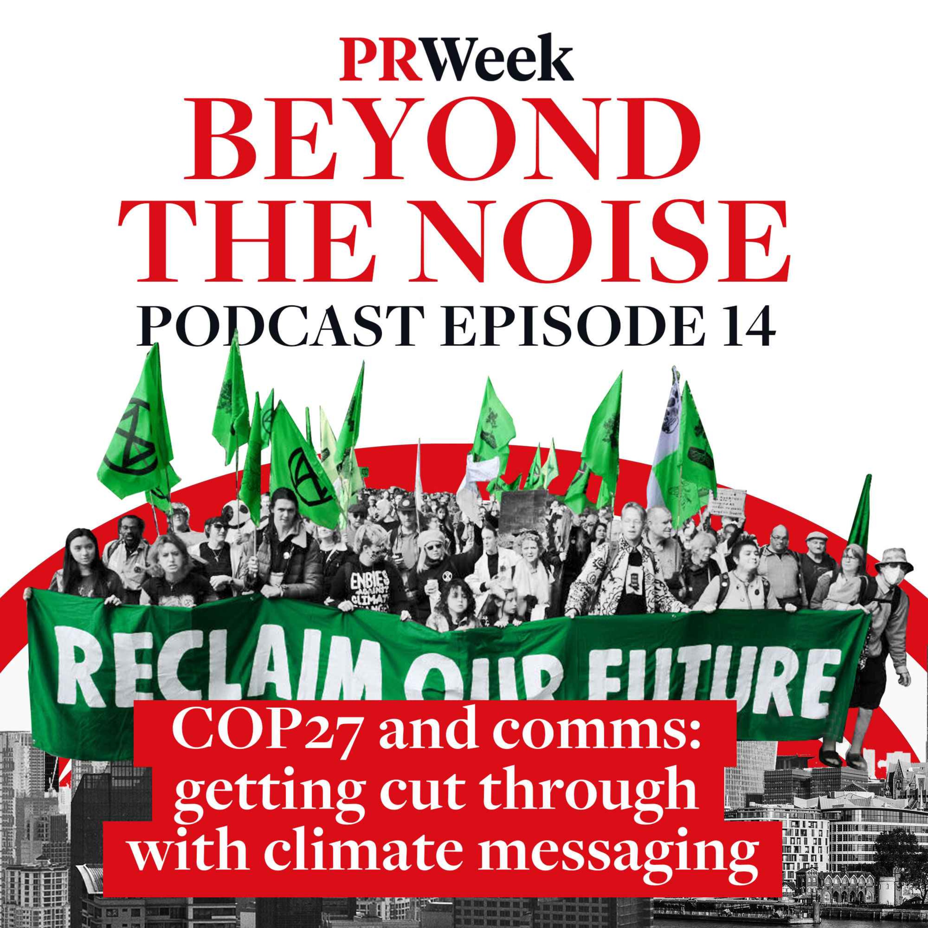 'Where's the PR agency standing up for the children?' - Climate comms and COP