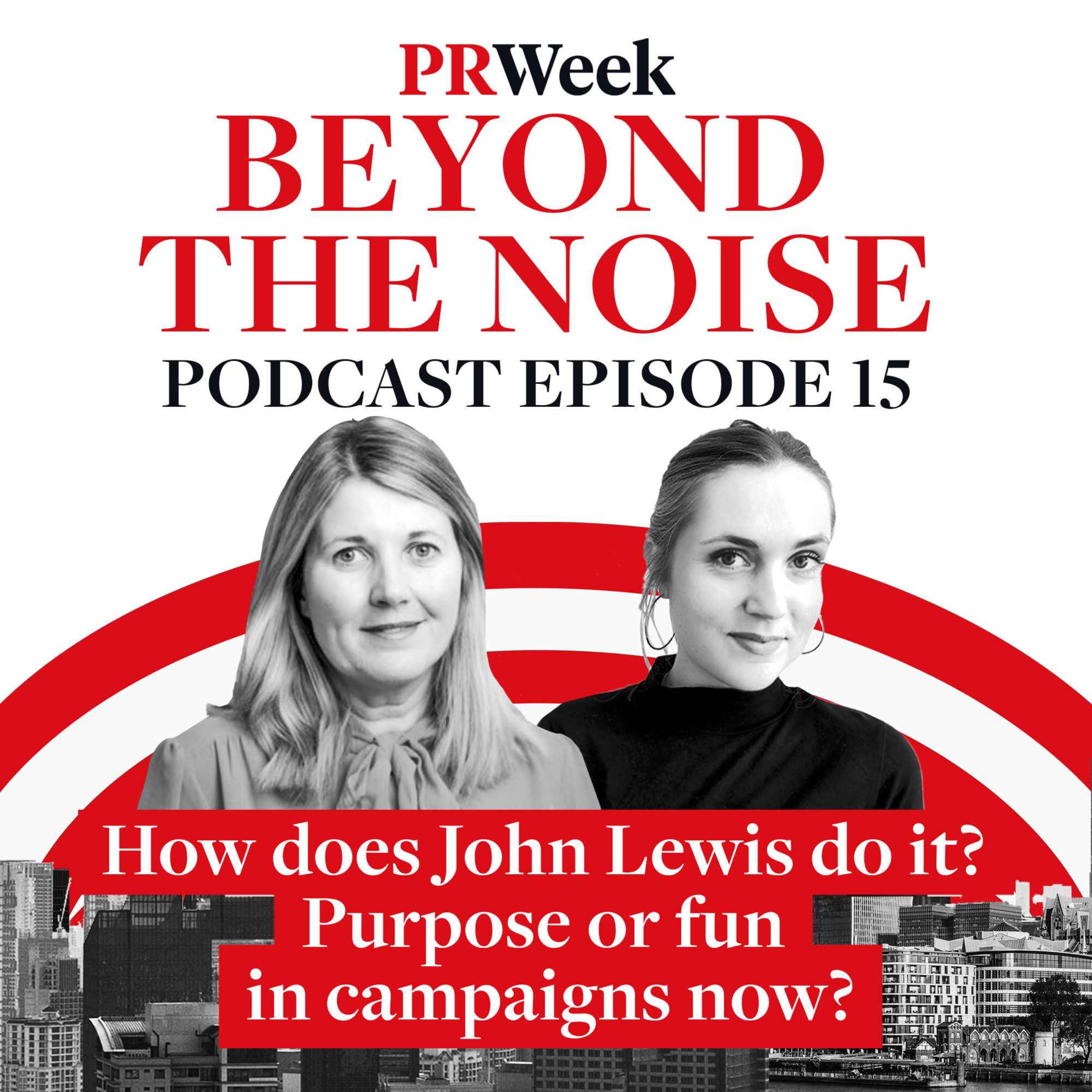 How does John Lewis do it? Purpose or fun in campaigns now? episode artwork