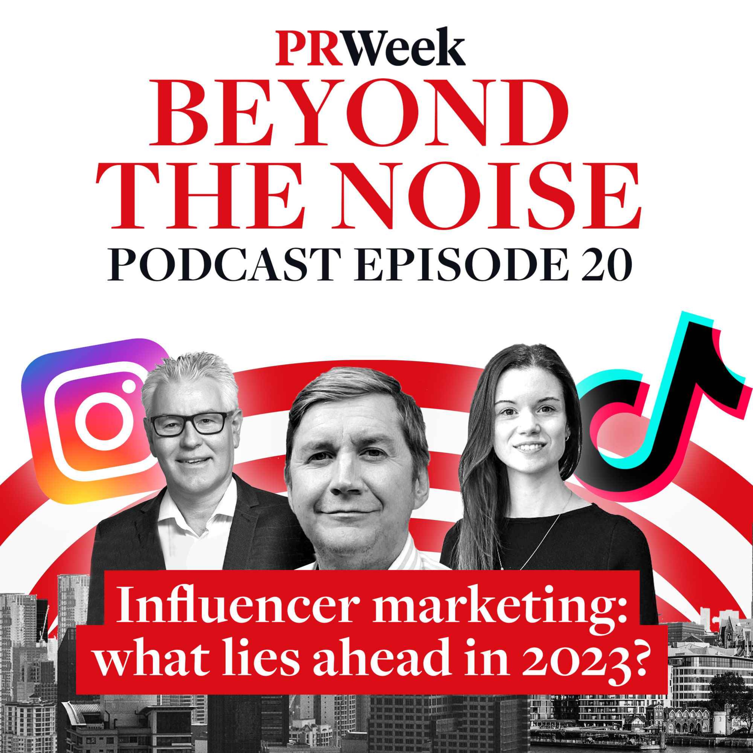 Beyond the Noise - the PRWeek podcast