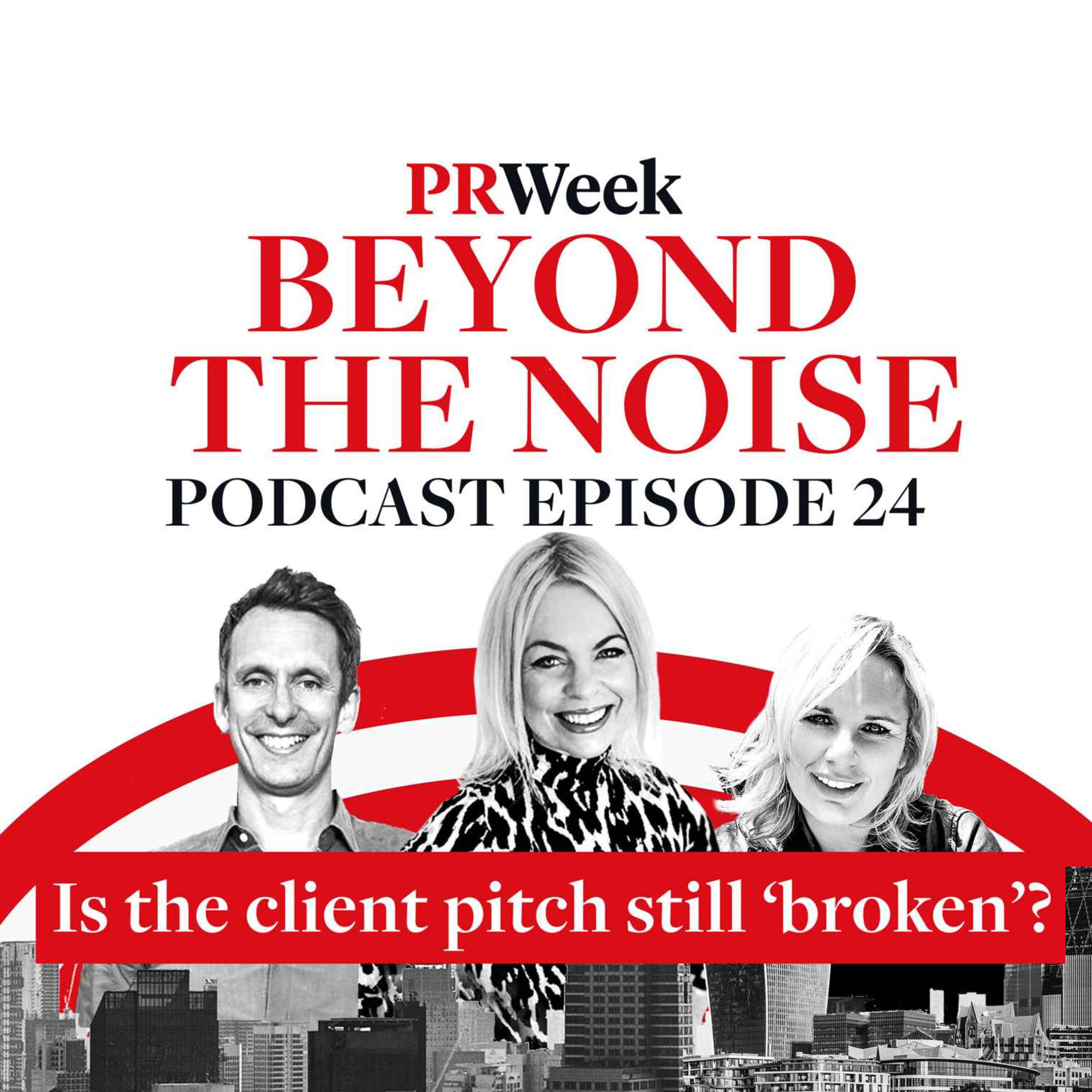 Beyond the Noise - the PRWeek podcast