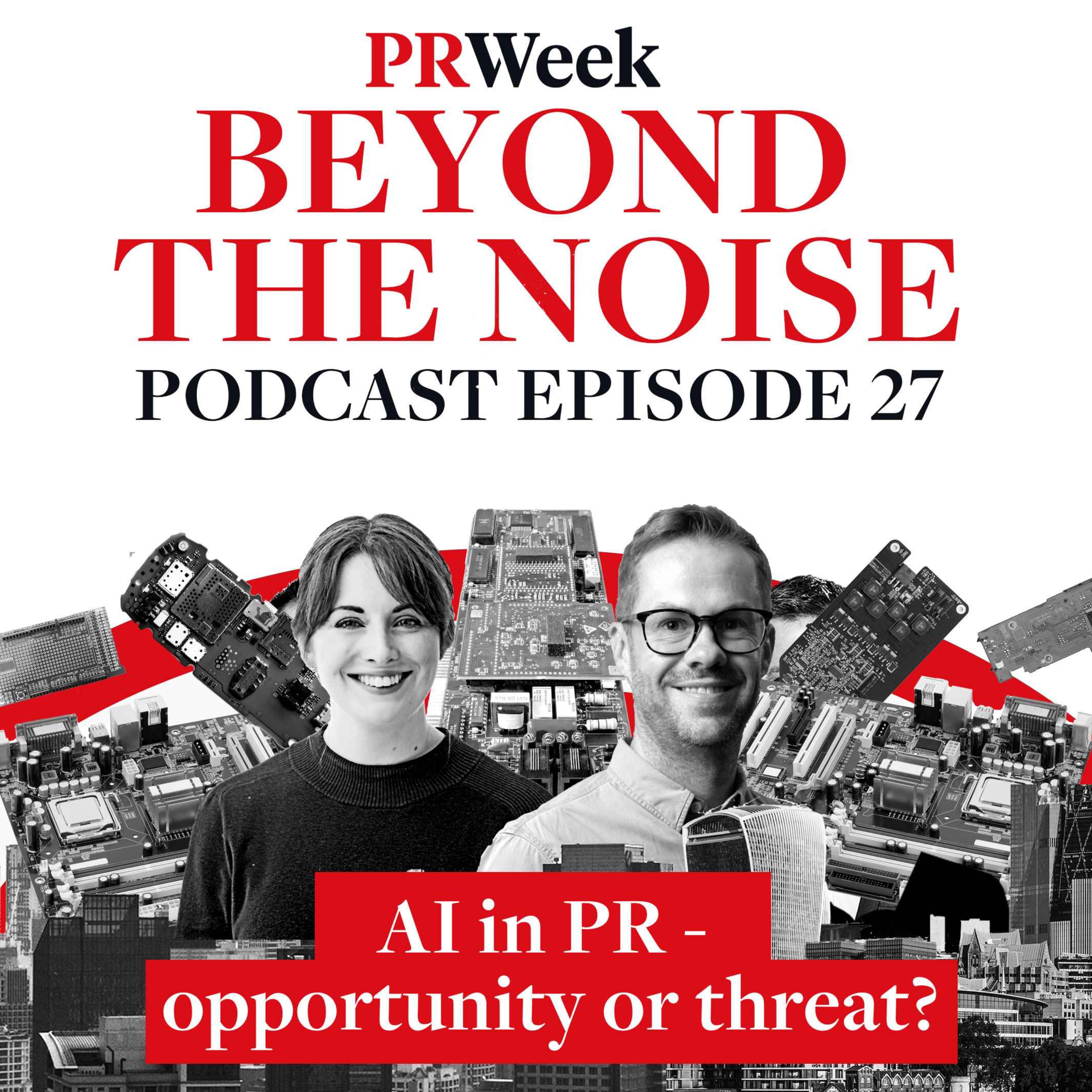 Beyond the Noise - the PRWeek podcast