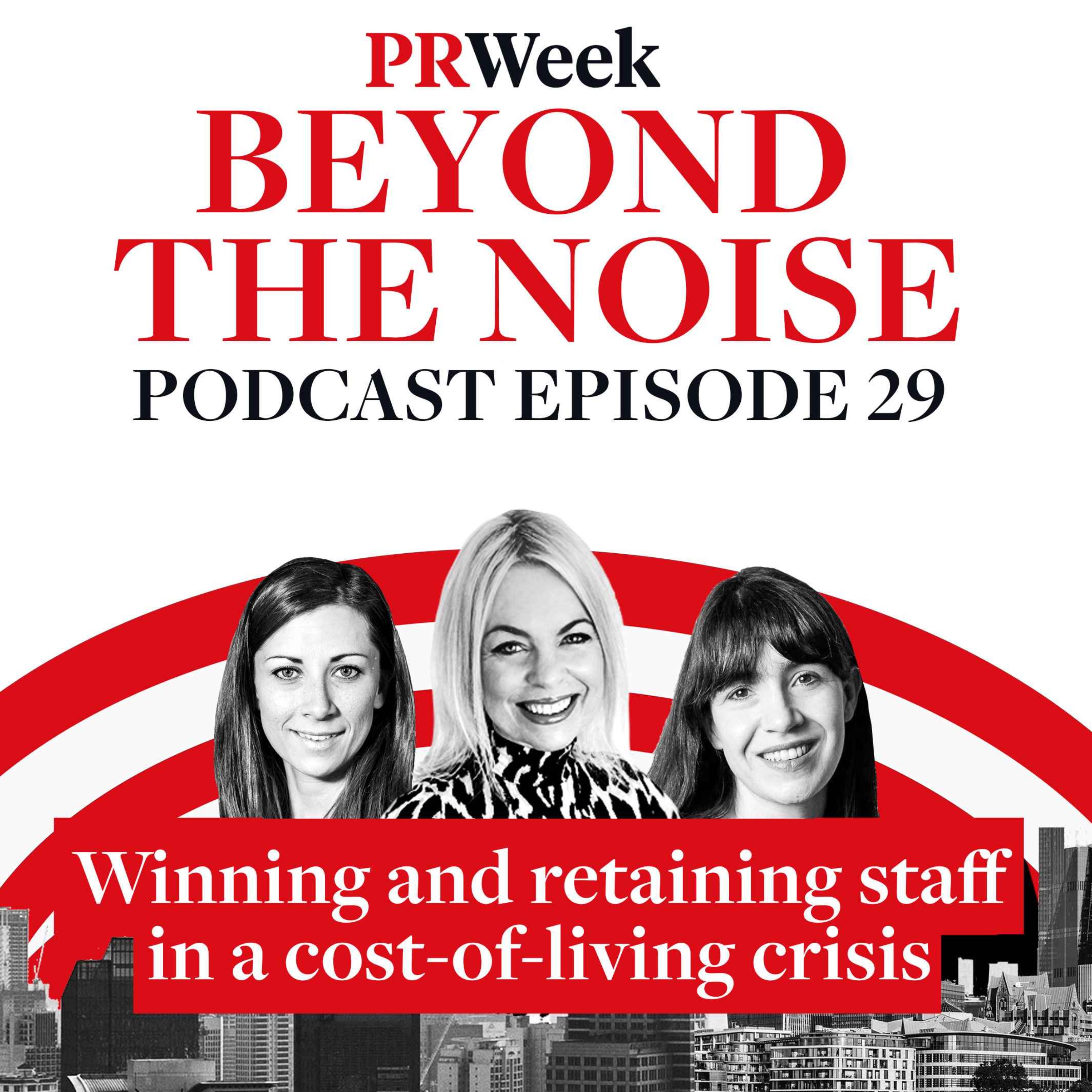 Beyond the Noise - the PRWeek podcast