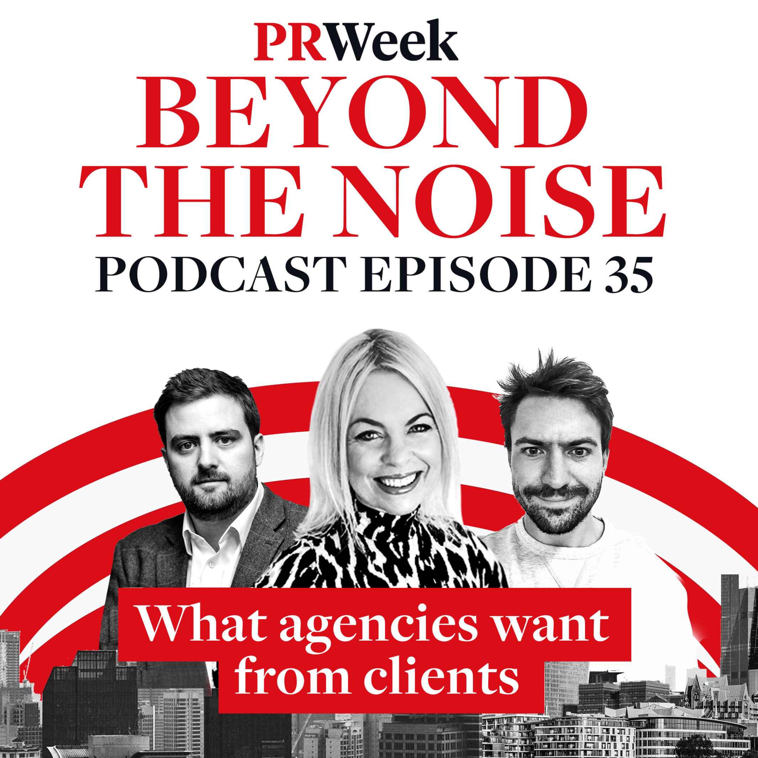 Beyond the Noise - the PRWeek podcast