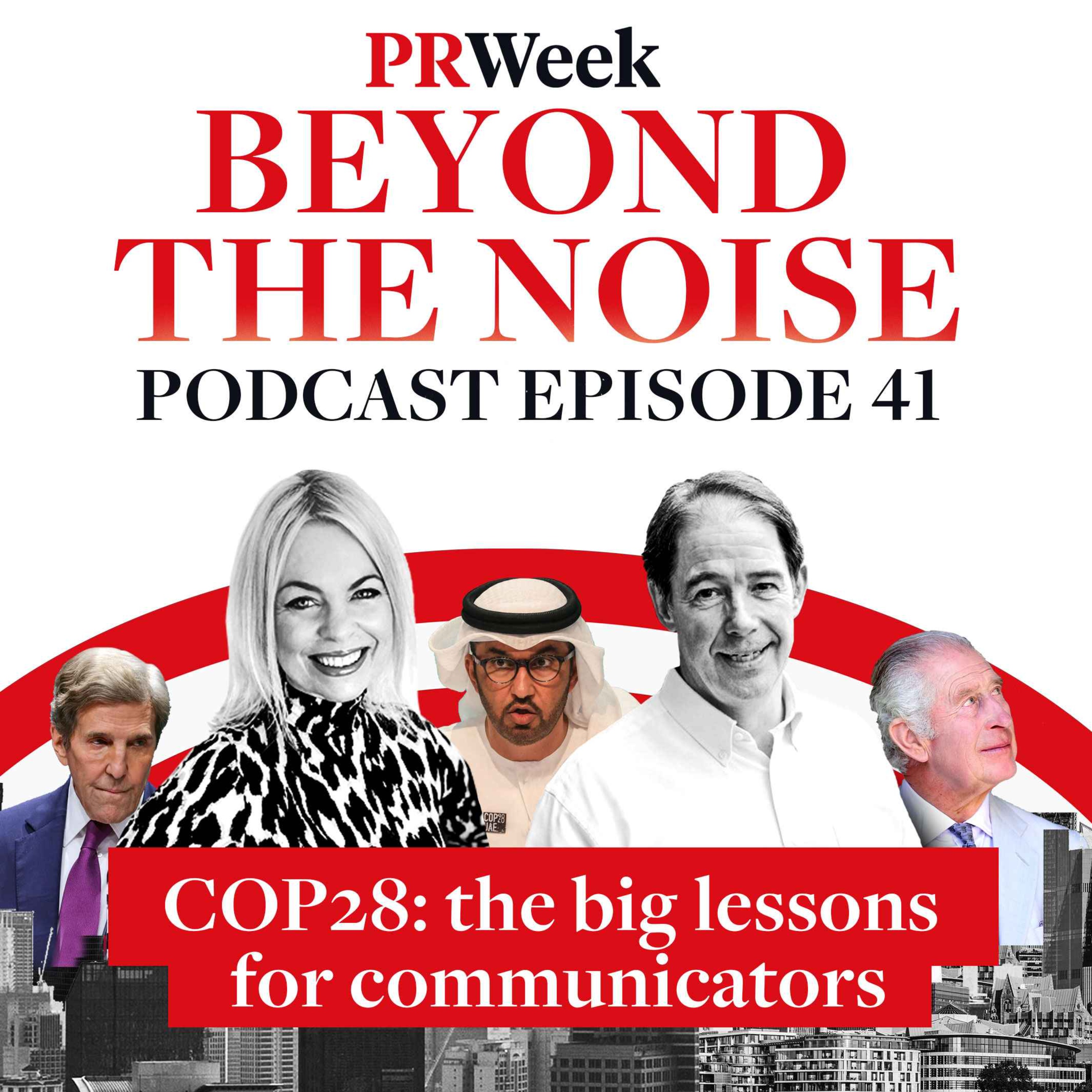 Beyond the Noise - the PRWeek podcast