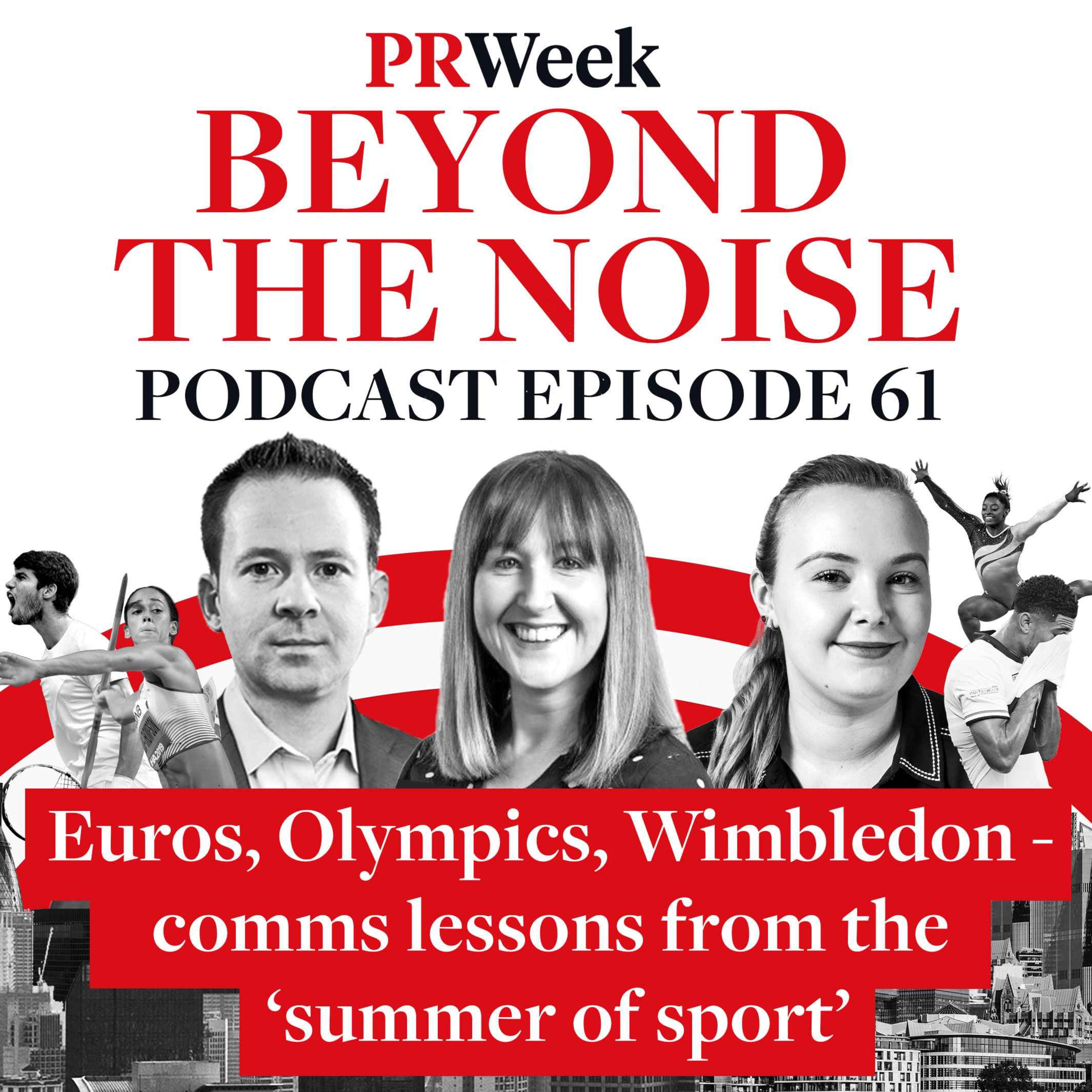 Beyond the Noise - the PRWeek podcast