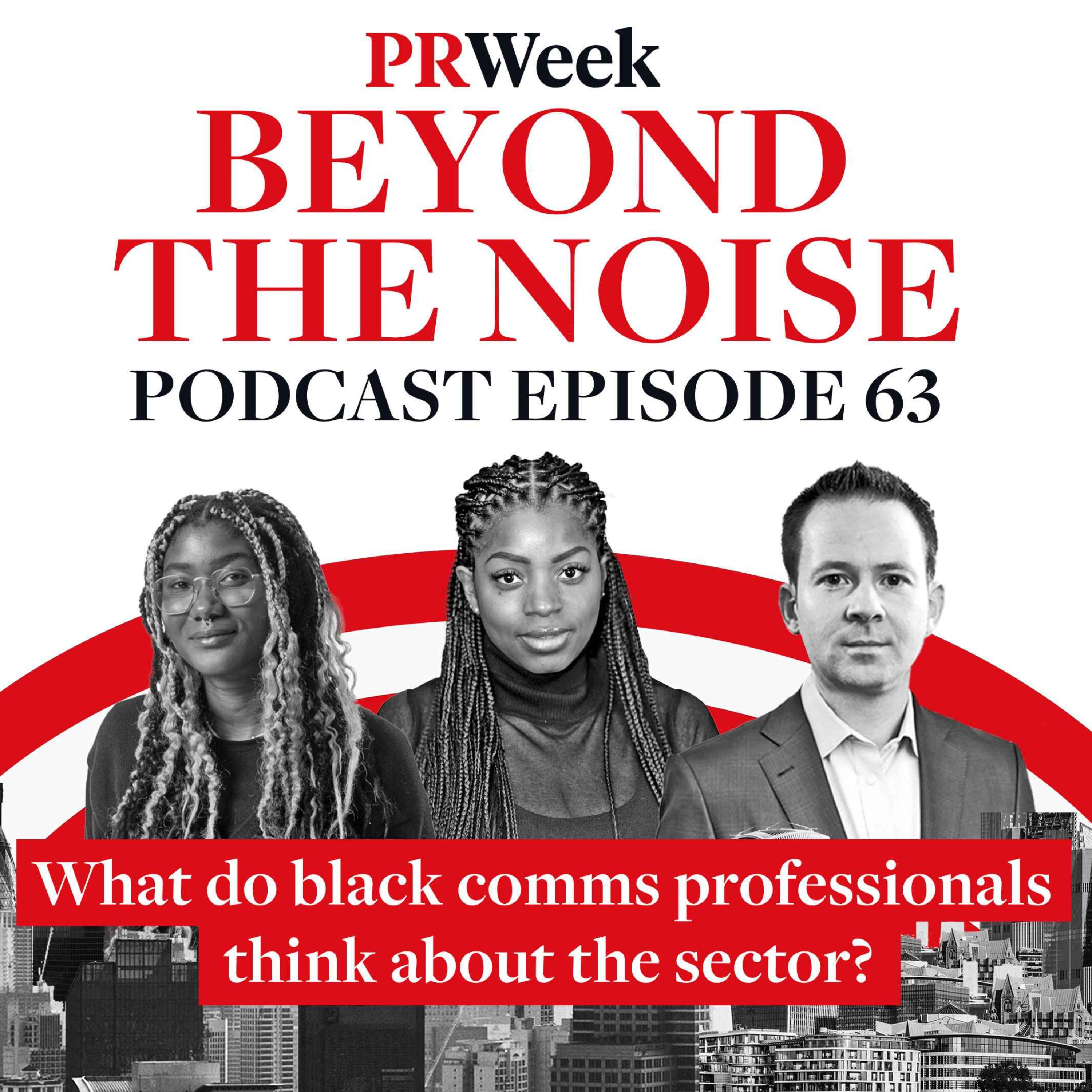 Beyond the Noise - the PRWeek podcast