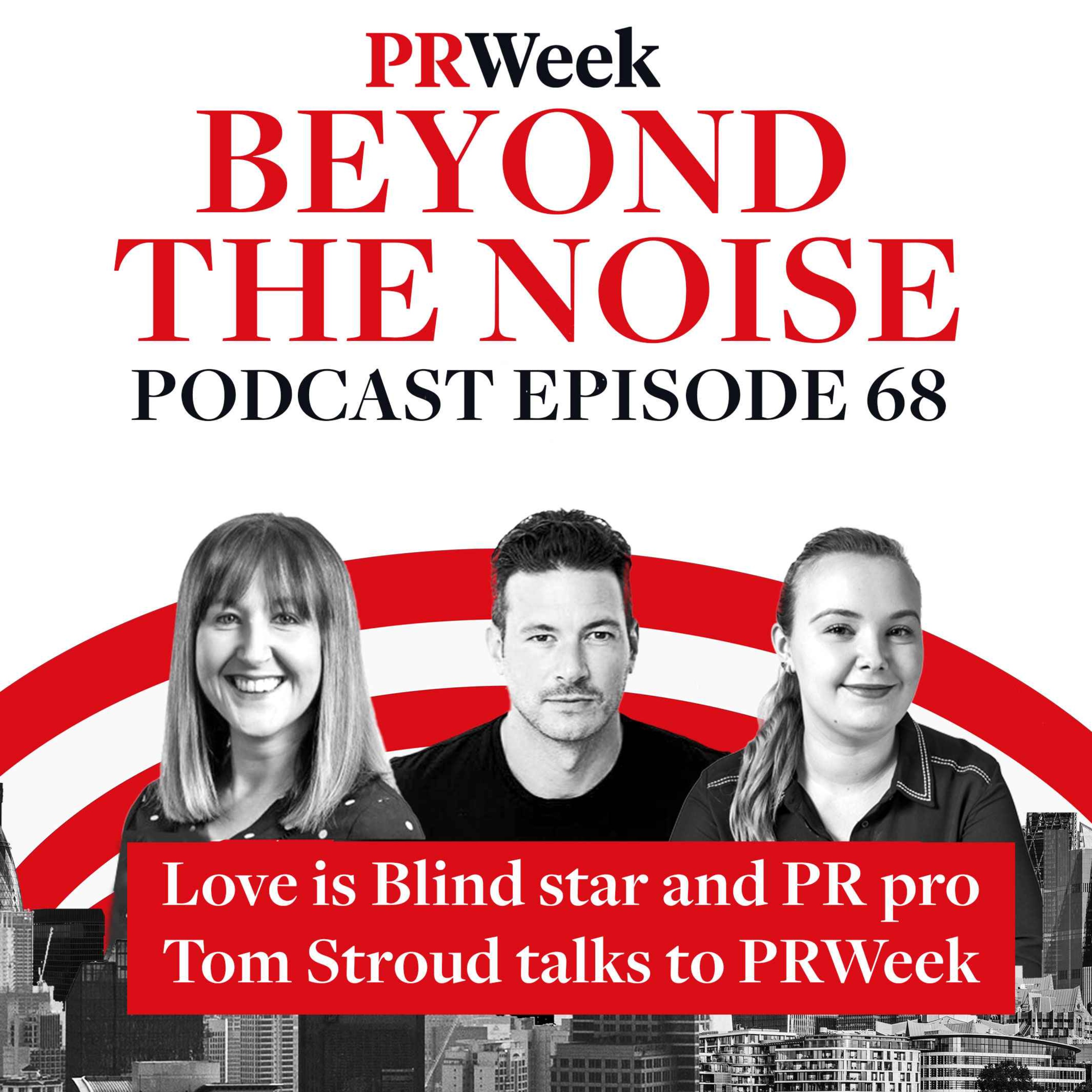 Beyond the Noise - the PRWeek podcast