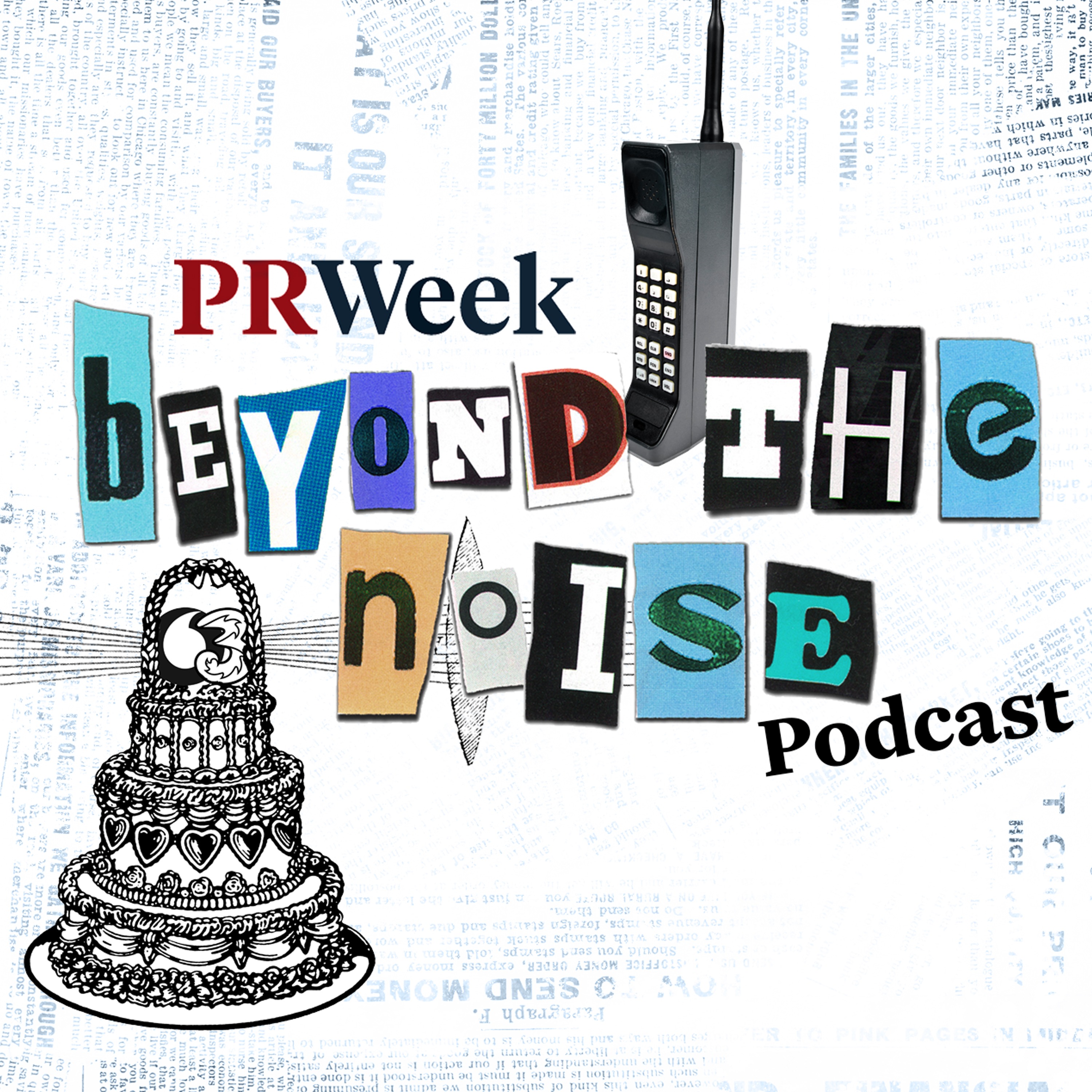Beyond the Noise - the PRWeek podcast