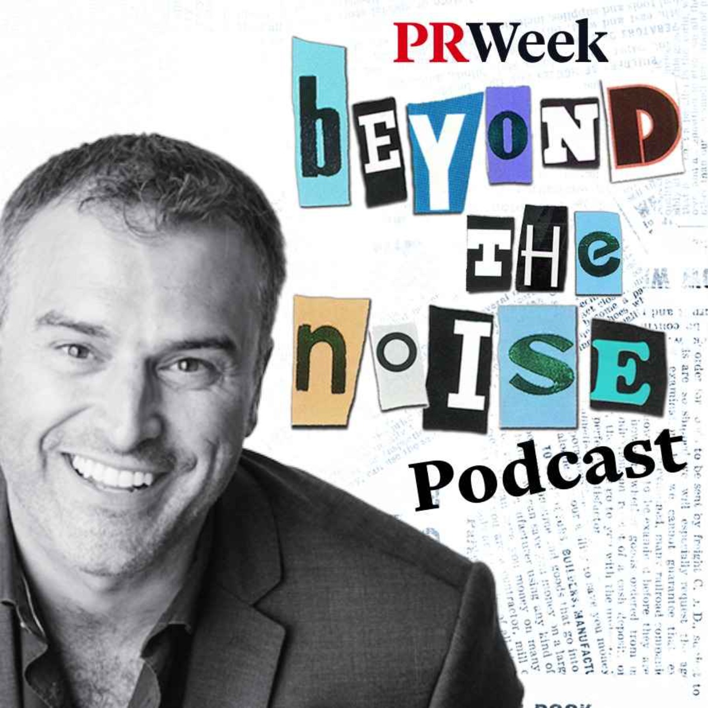 Beyond the Noise - the PRWeek podcast