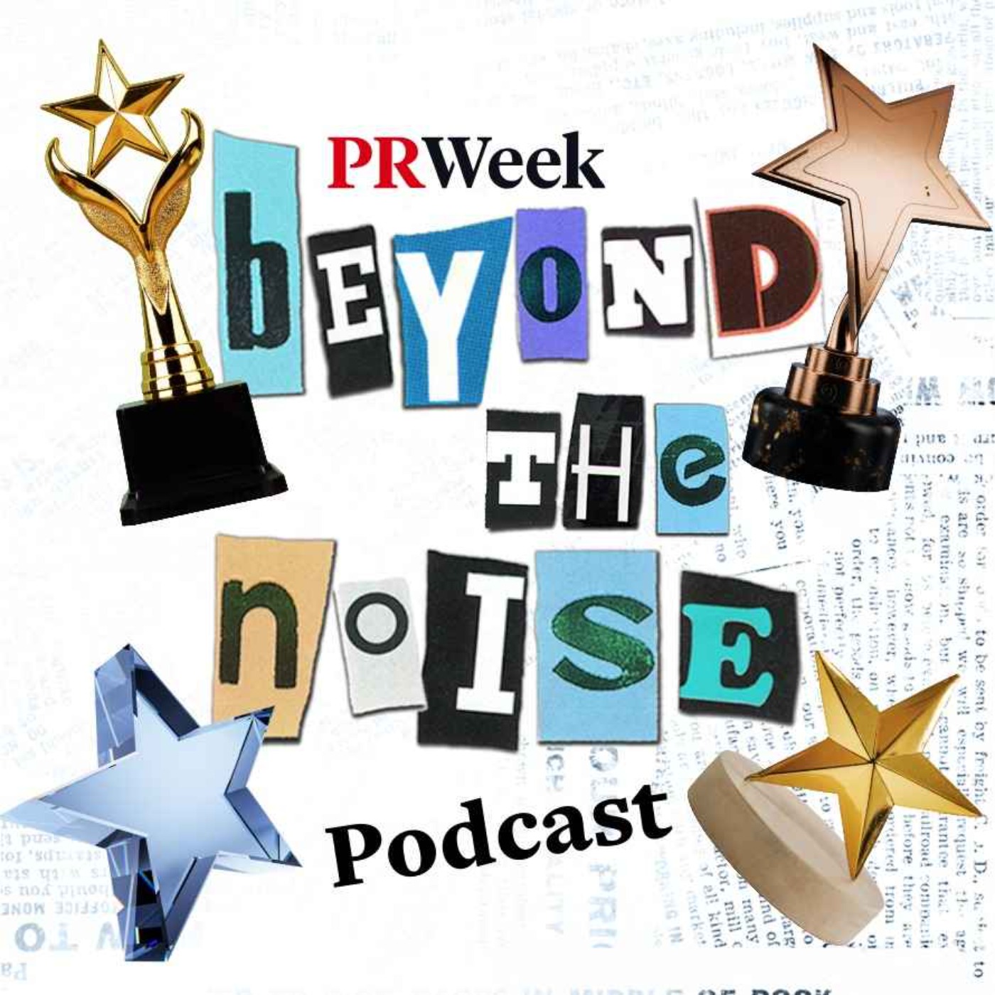 Beyond the Noise - the PRWeek podcast