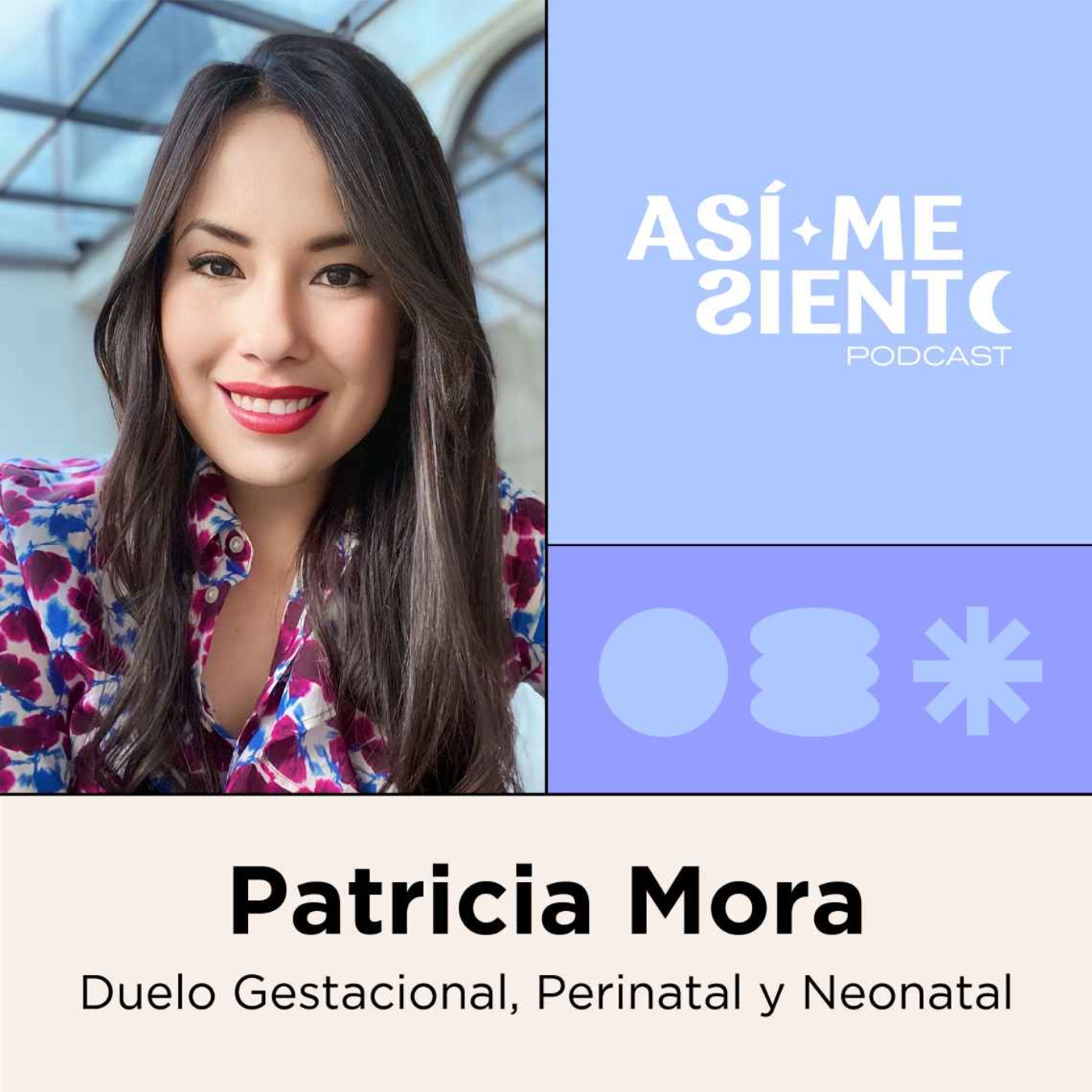 88. Duelo gestacional y perinatal | Patricia Mora