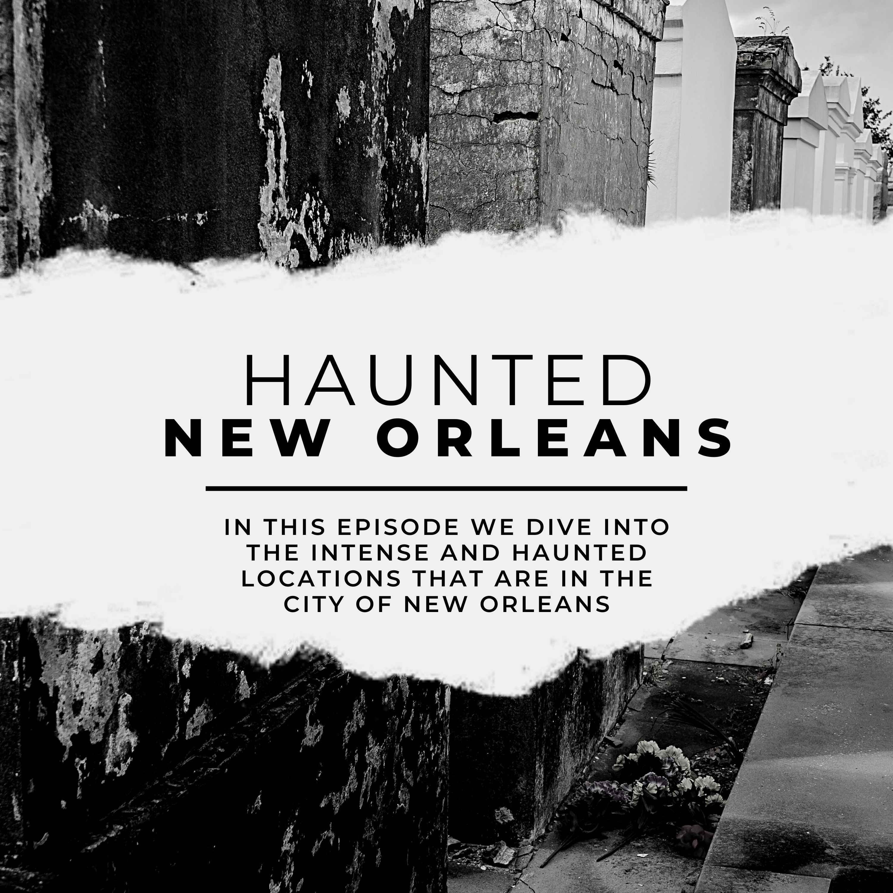 Haunted New Orleans [The Casket Girls, St. Louis Cemetery #1, Andrew Jackson Hotel, And Lalaurie Mansion] Image