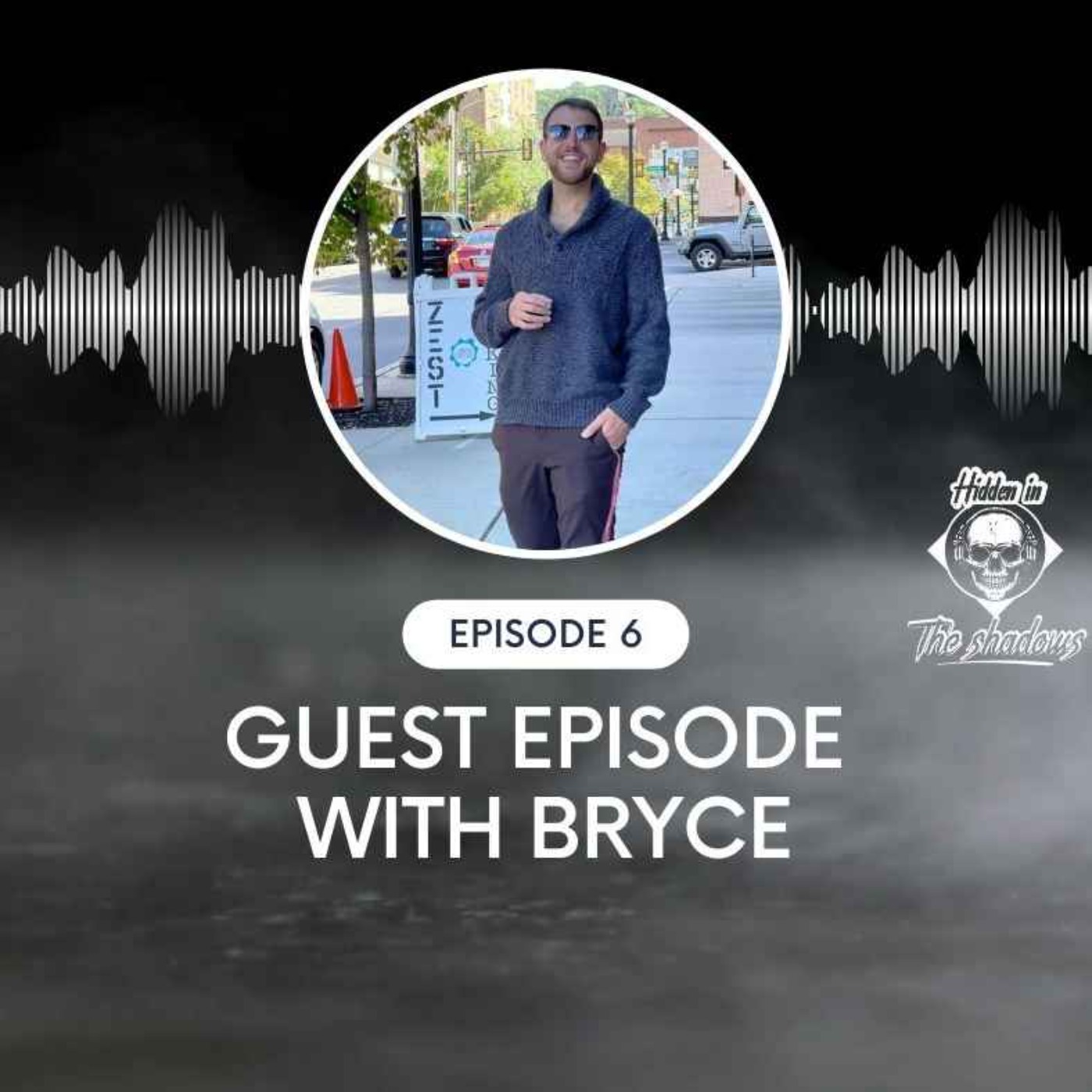 Guest Episode With Bryce
