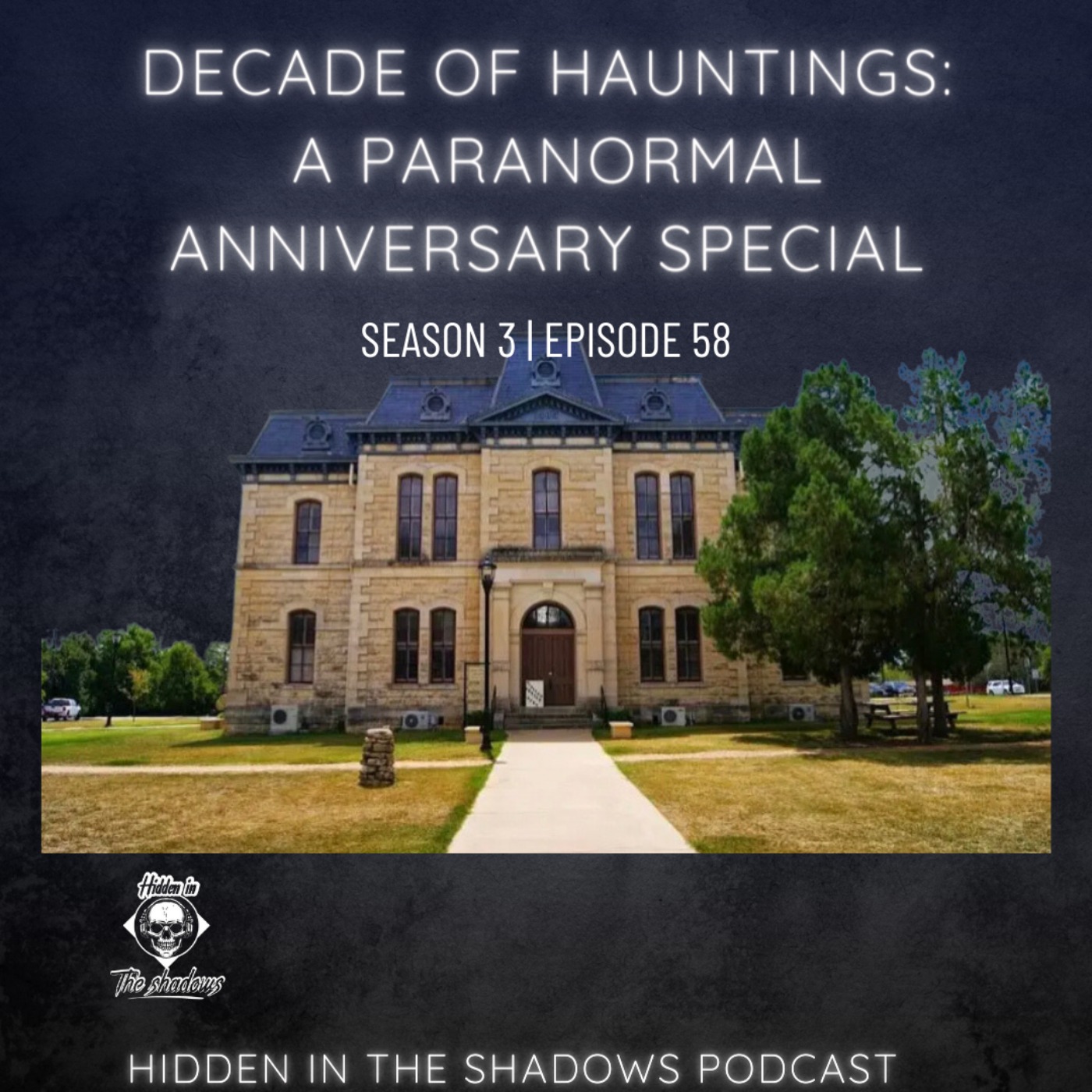 Decade Of Hauntings: A Paranormal Annivarsary Special